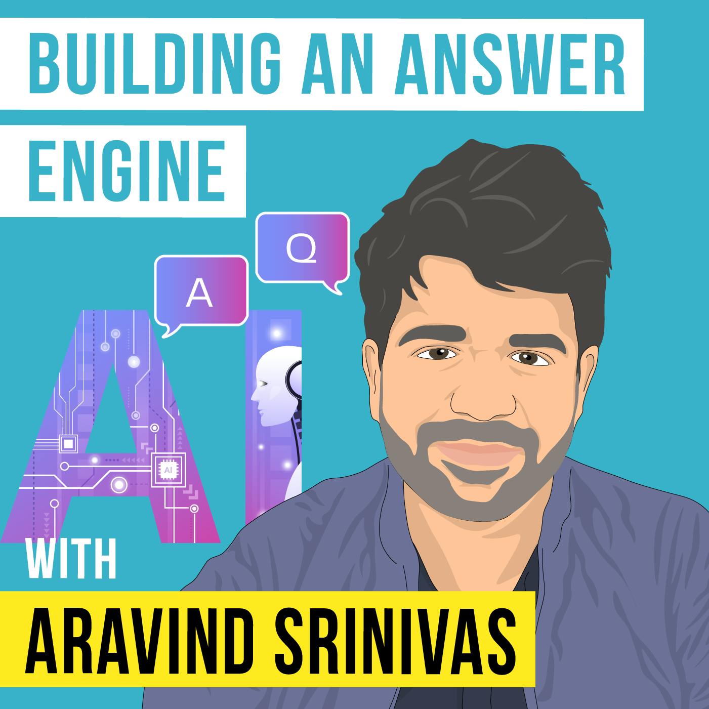 Aravind Srinivas - Building An Answer Engine