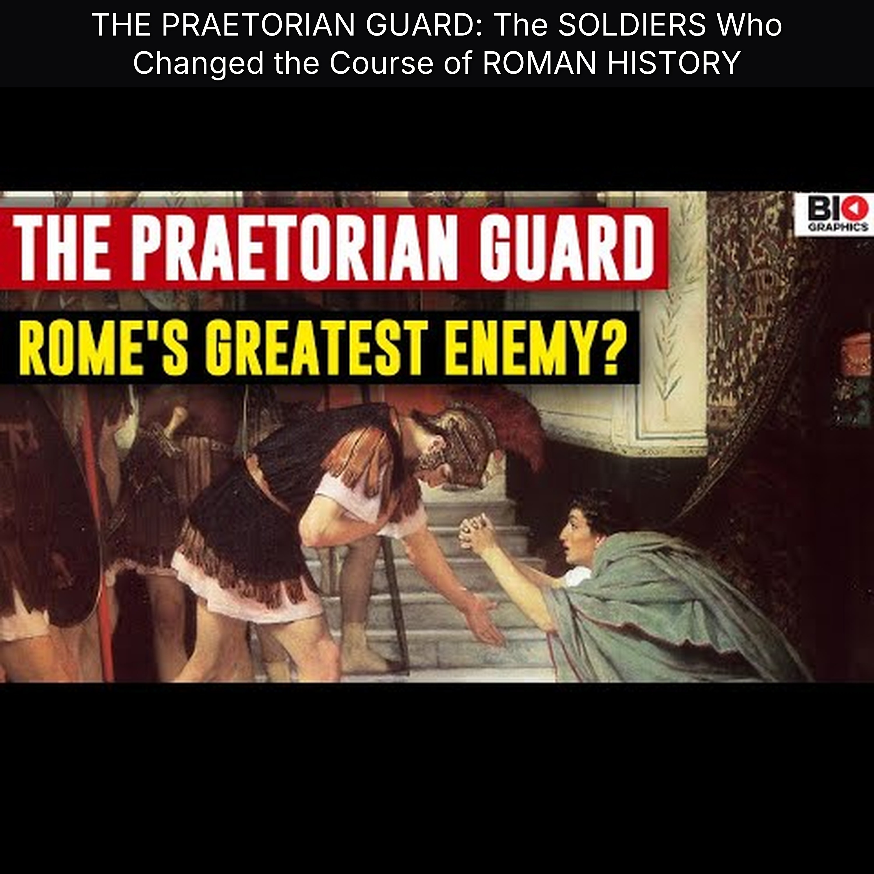 THE PRAETORIAN GUARD: The SOLDIERS Who Changed the Course of ROMAN HISTORY