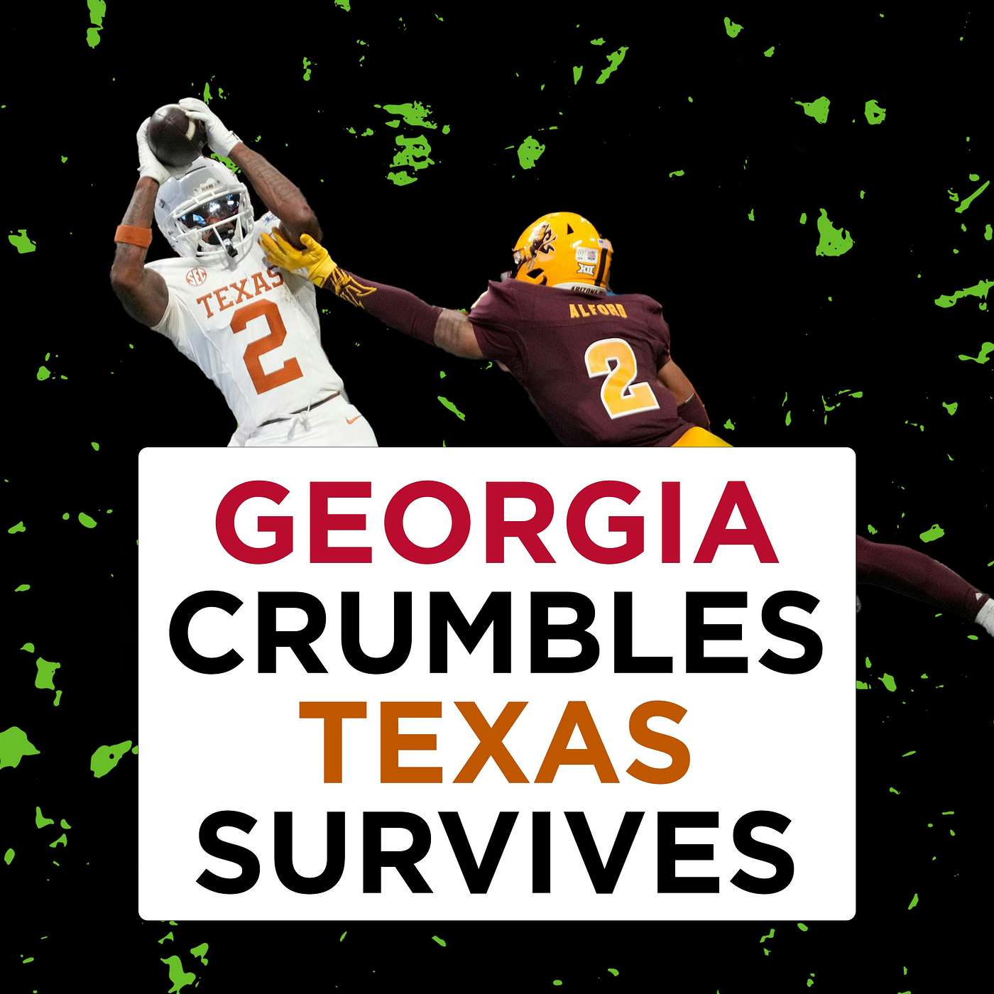 Georgia crumbles, Texas survives Skattebo, maddening Kiffin & Bama's blunder