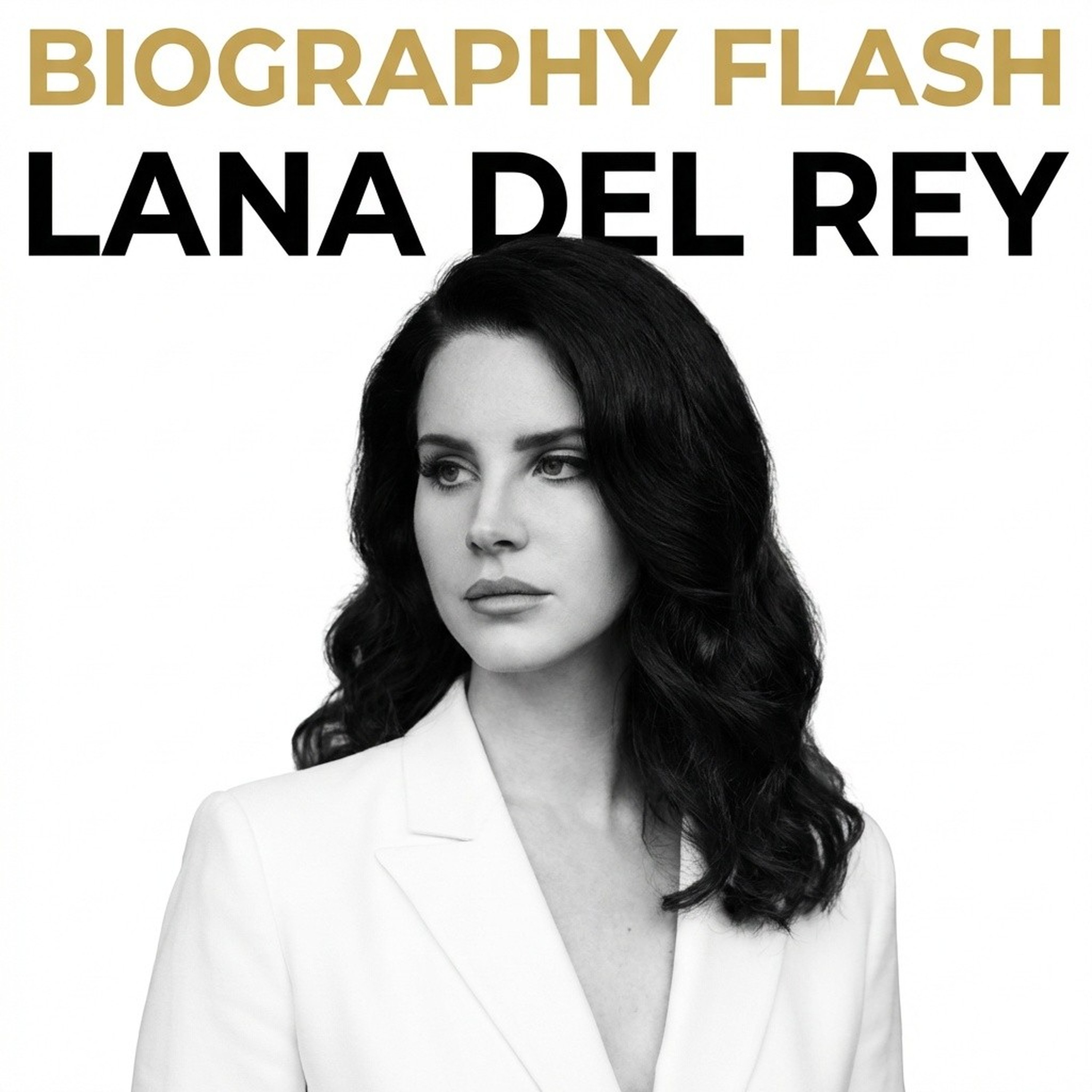 Lana Del Rey - Biography Flash