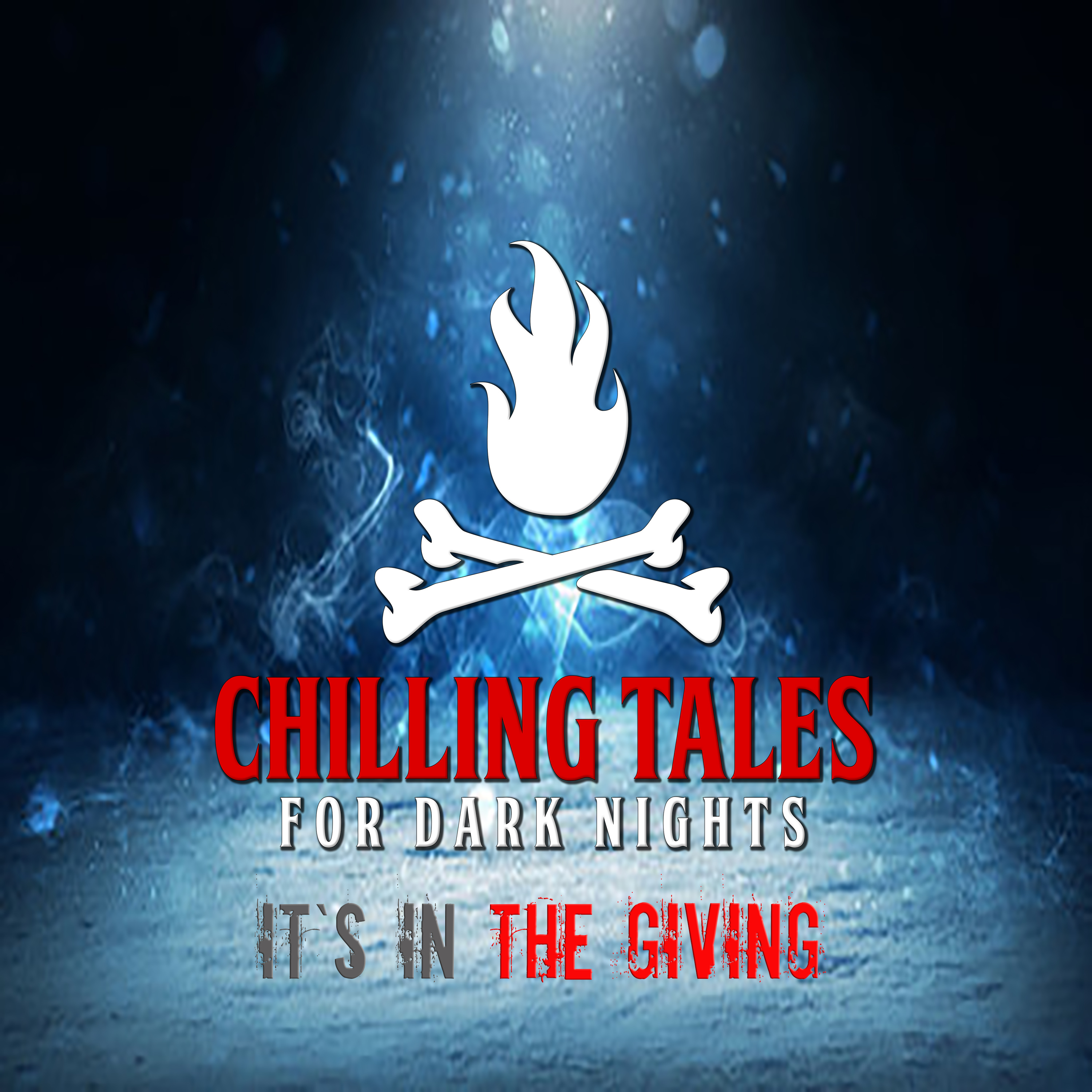 114: It's in the Giving - Chilling Tales for Dark Nights
