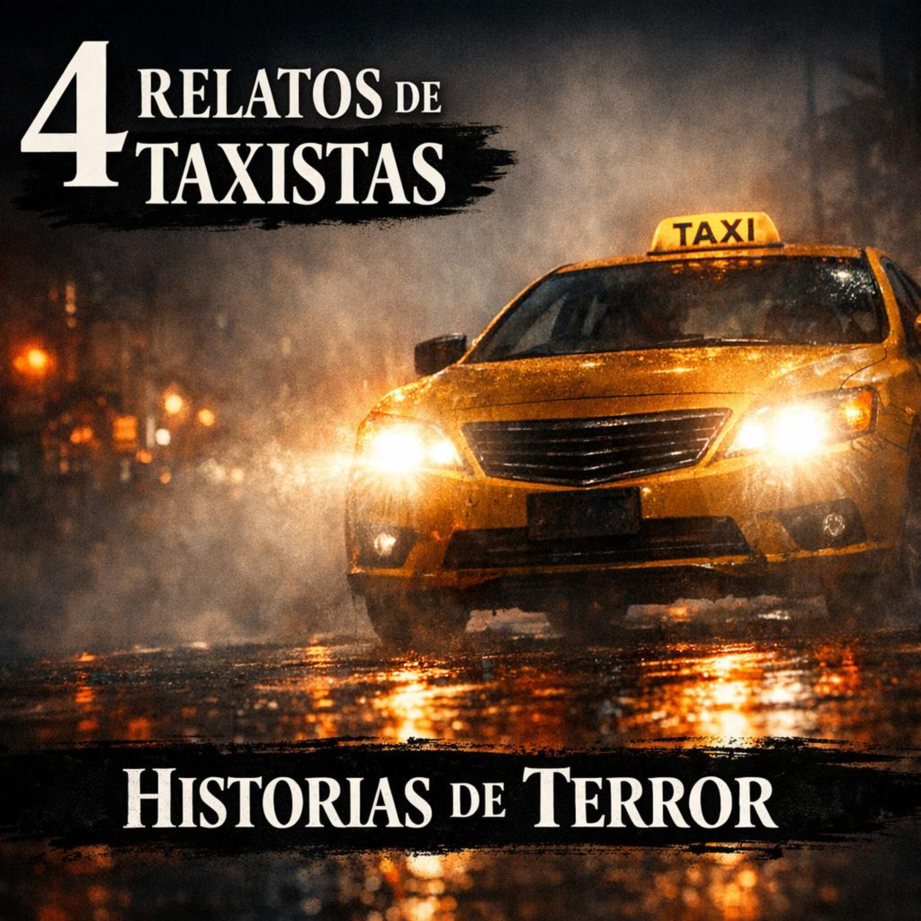 4 HISTORIAS DE TERROR DE TAXISTAS | RELATOS REALES DE HORROR: Pasajeros Que Nunca Debieron Subirse episode artwork