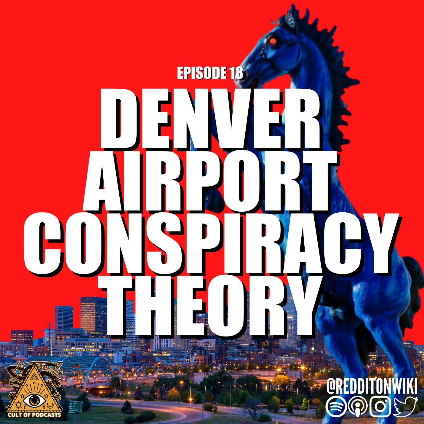 #18: Denver Airport Conspiracy Theory | Bluecifer and the New World Order