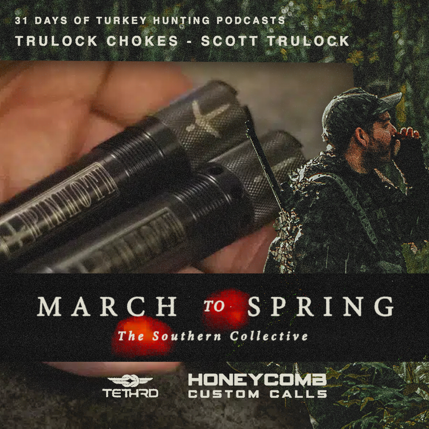 March to Spring: Ep 30 Trulock Chokes episode artwork