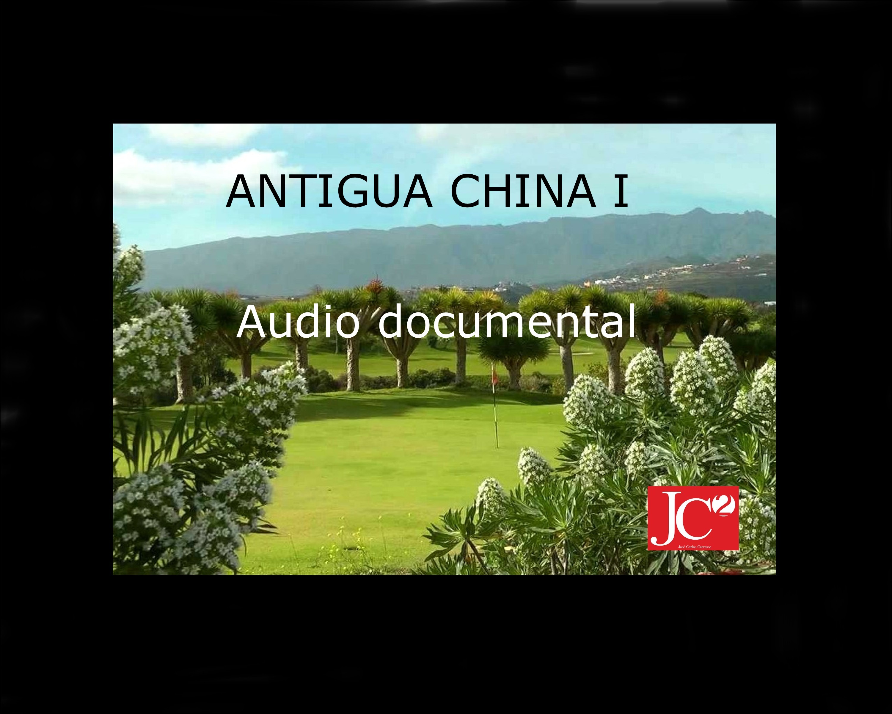 ANTIGUA CHINA I. Audio documental episode artwork