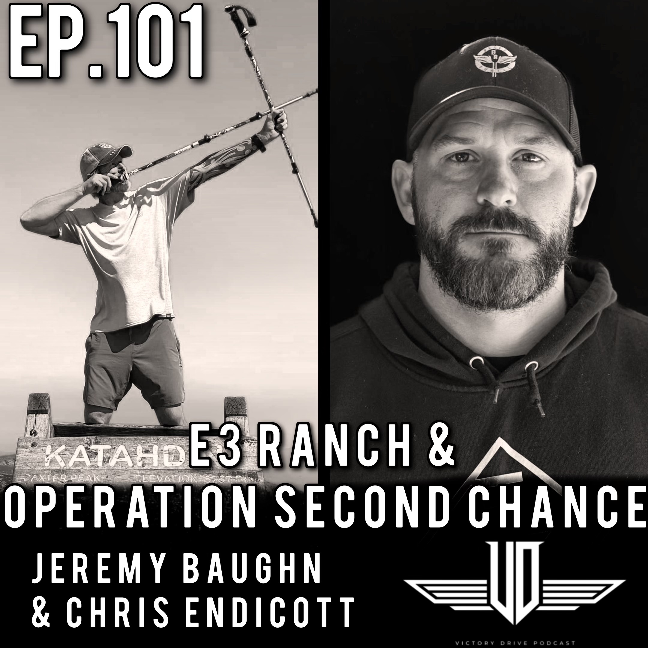 101 E3 Ranch & Operation Second Chance - Chris Endicott & Jeremy Baughn episode artwork