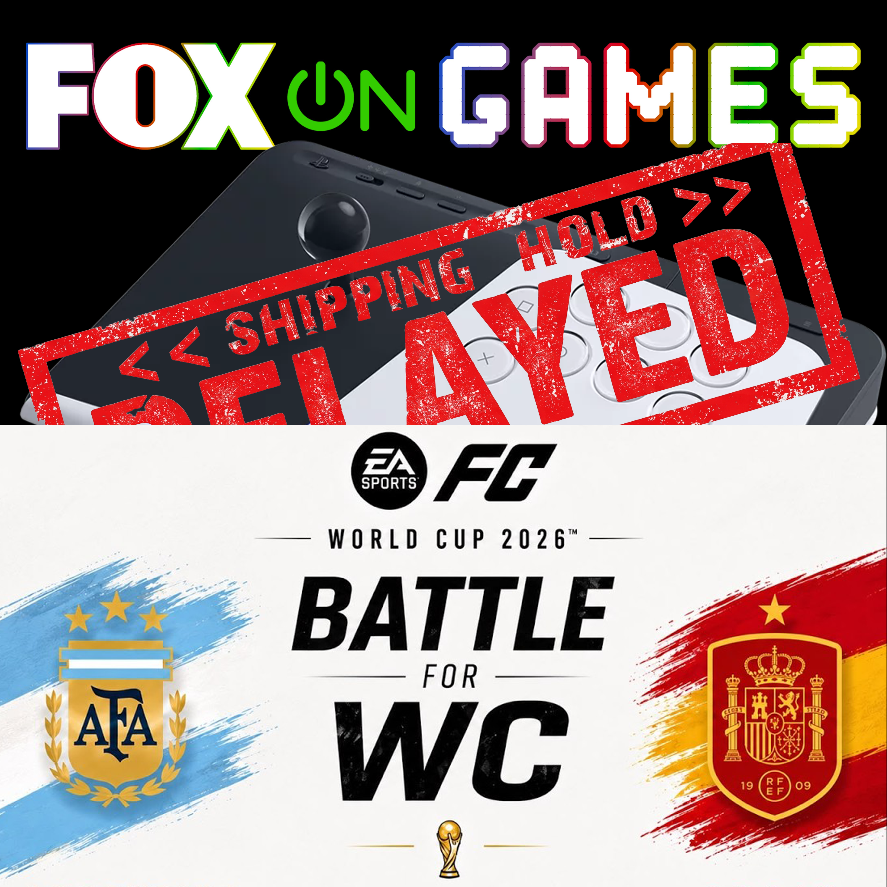 PlayStation Arcade Stick Delay & EA Sports' World Cup Prediction | FOX on Games - Video Game News & Industry Analysis