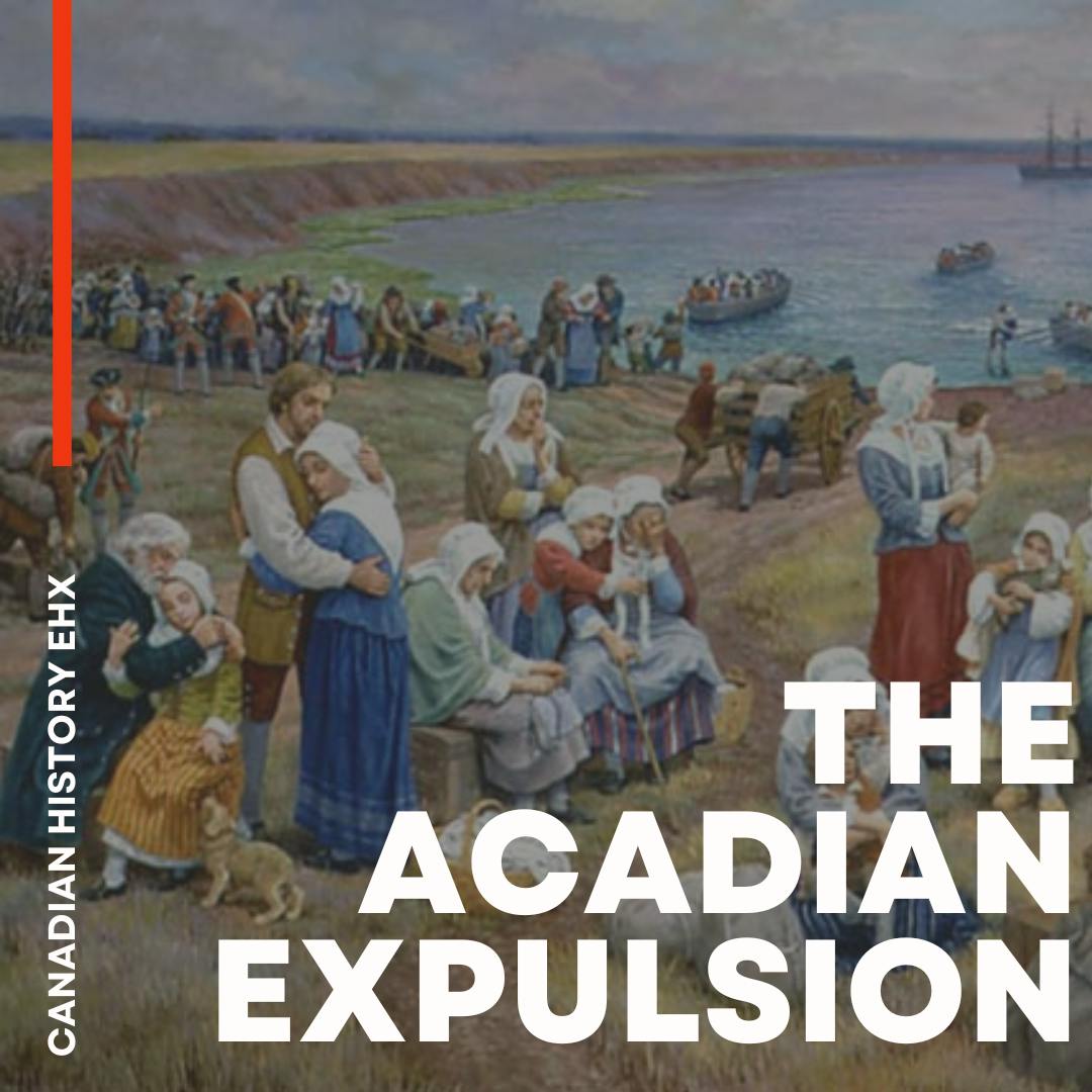 The Expulsion Of The Acadians