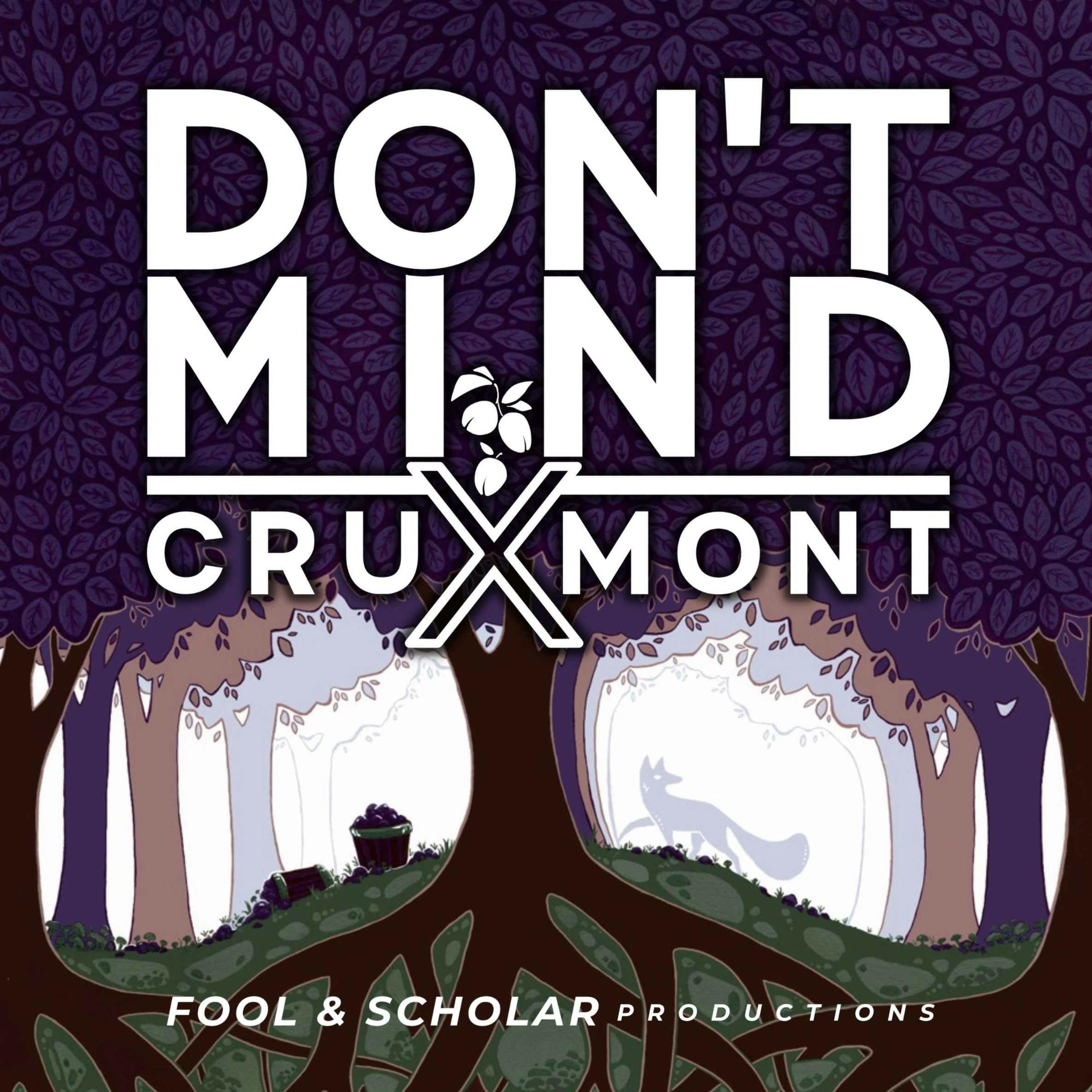 Don’t Mind: Cruxmont - ”Quiet Cruxmont” Trailer