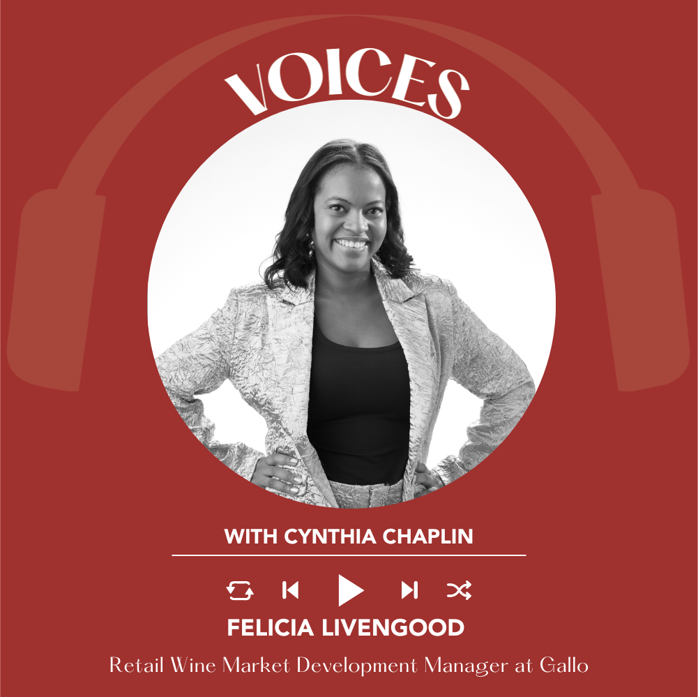 Felicia Livengood of Gallo  | Voices with Cynthia Chaplin
