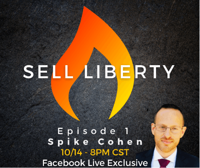 352: Sell Liberty with Jeremy Todd (Guest: Spike Cohen) Image