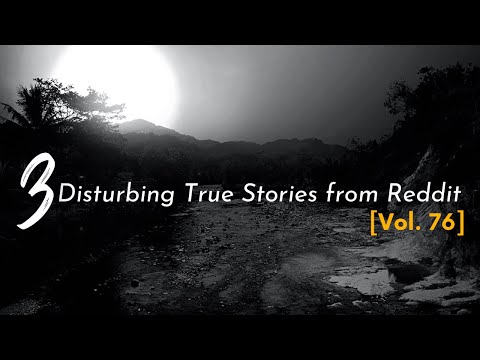 Vol. 76: 3 Disturbing True Stories from Reddit episode artwork