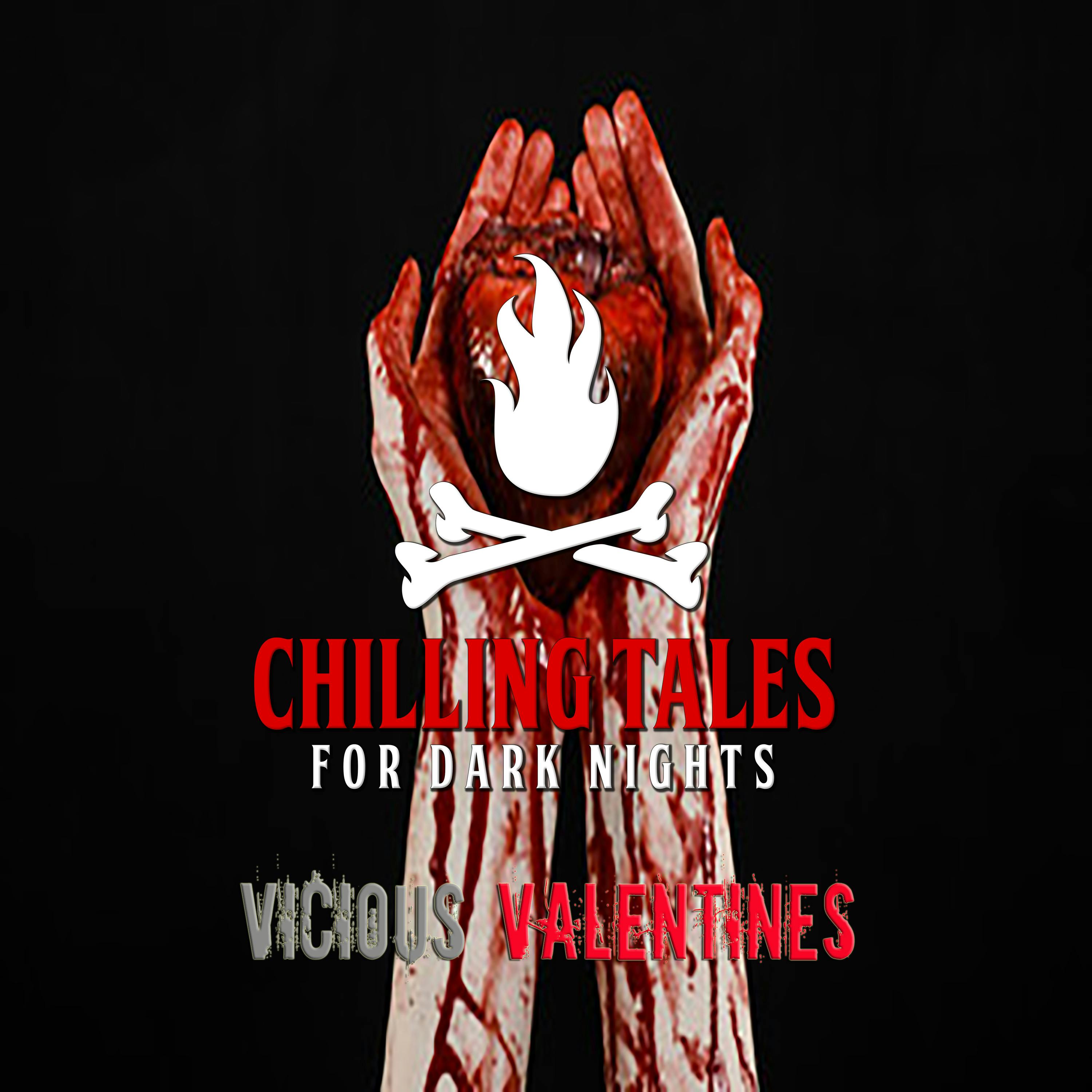 126: Vicious Valentines - Chilling Tales for Dark Nights