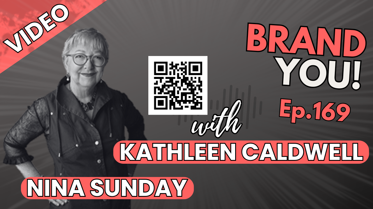 Ep168 Brand YOU!—Kathleen Caldwell