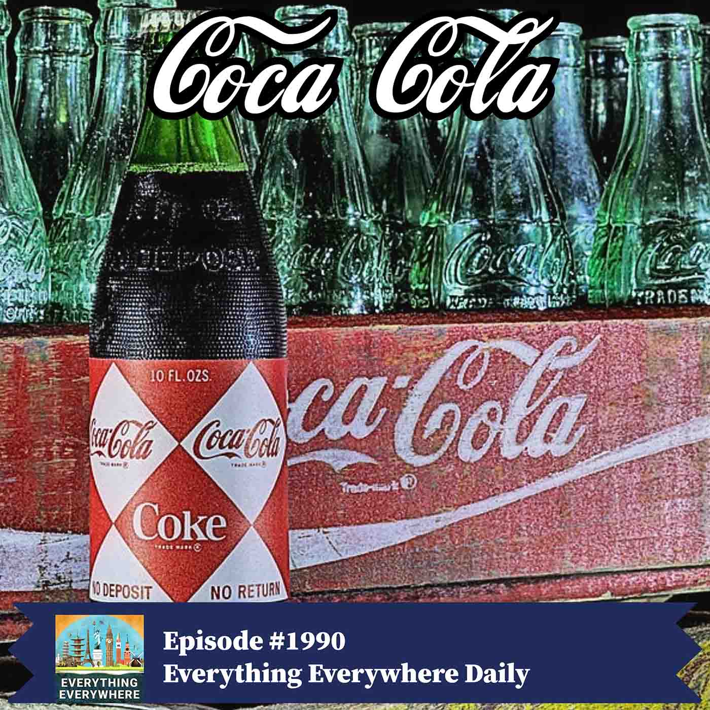 The History of Coca-Cola