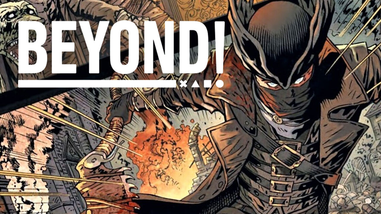 Bloodborne’s Getting a Movie, We Have Some Questions - Beyond 942