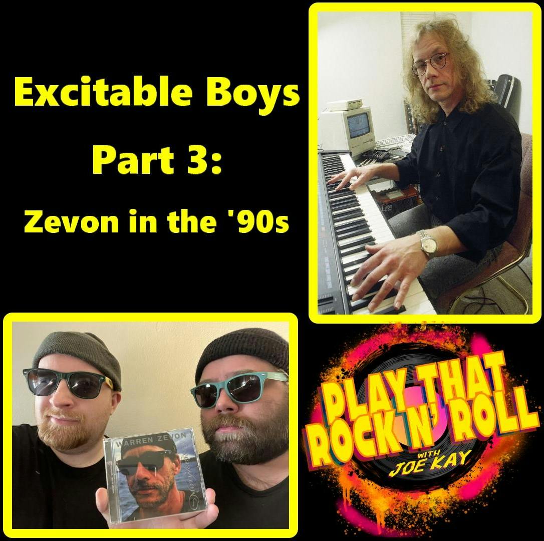 Ep 59: "Excitable Boys" Part 3: Warren Zevon in the 1990's