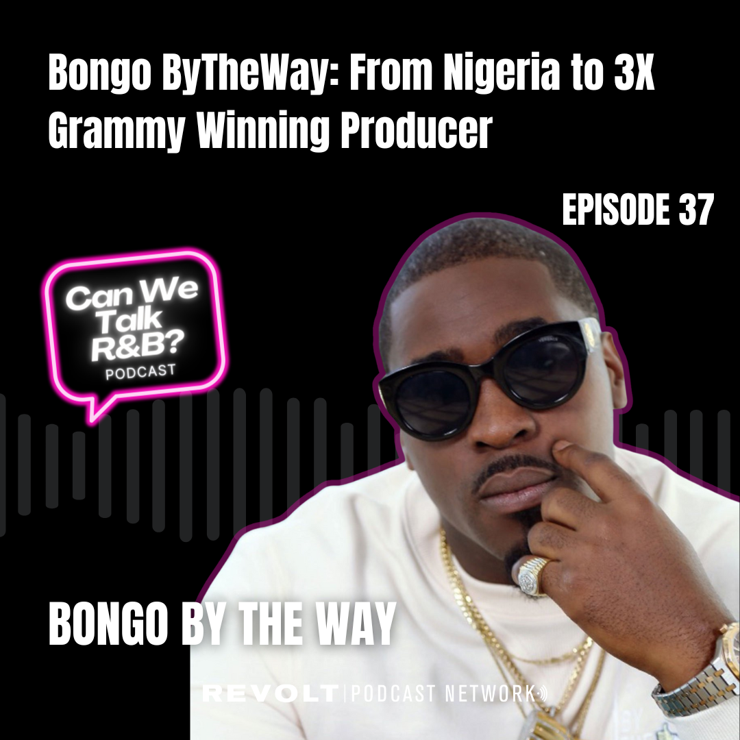 Bongo ByTheWay: From Nigeria to 3X Grammy Winning Producer