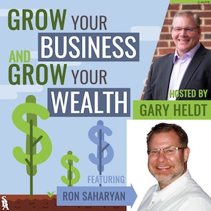 Grow Your Business and Grow Your Wealth