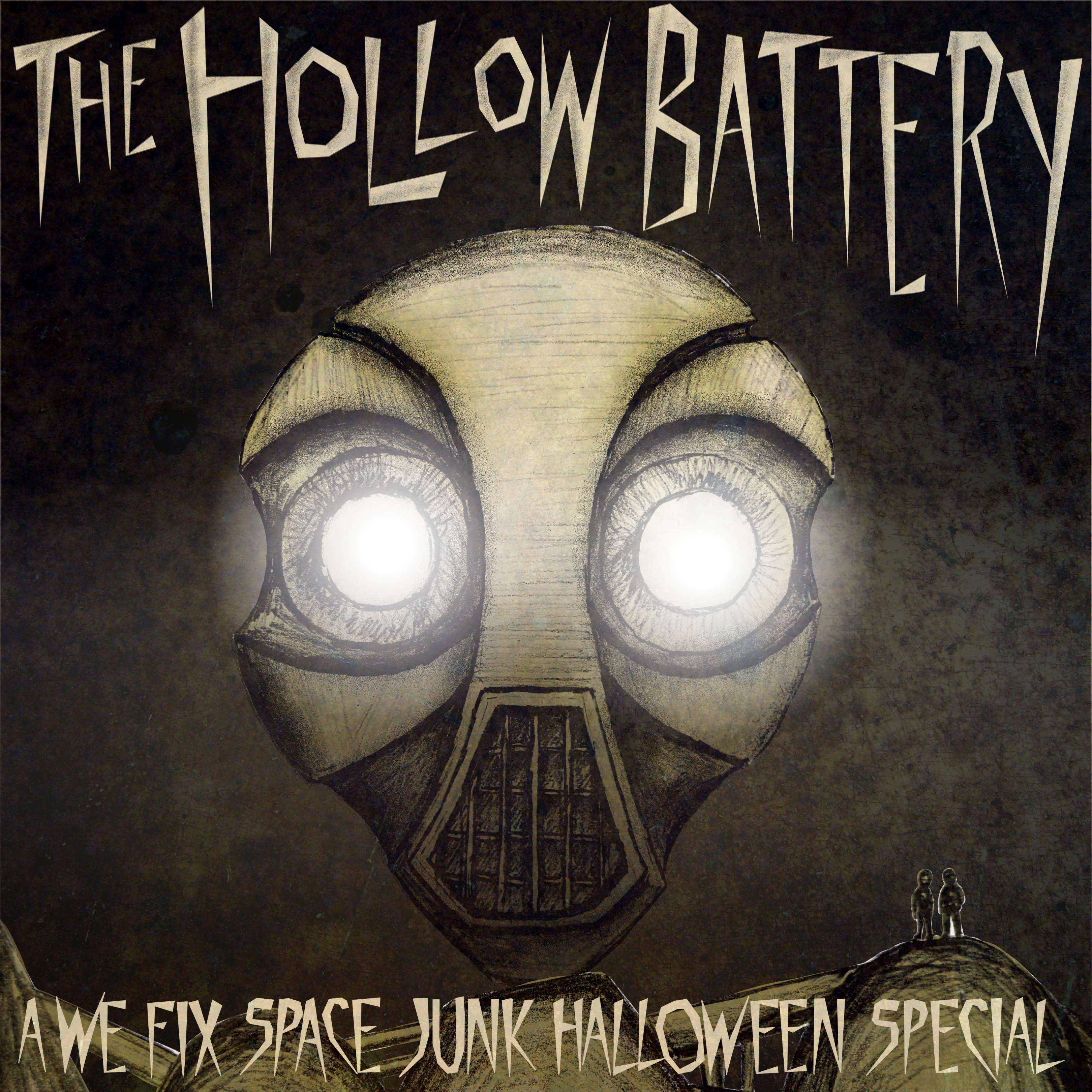 The Hollow Battery: A We Fix Space Junk Halloween Special! podcast episode