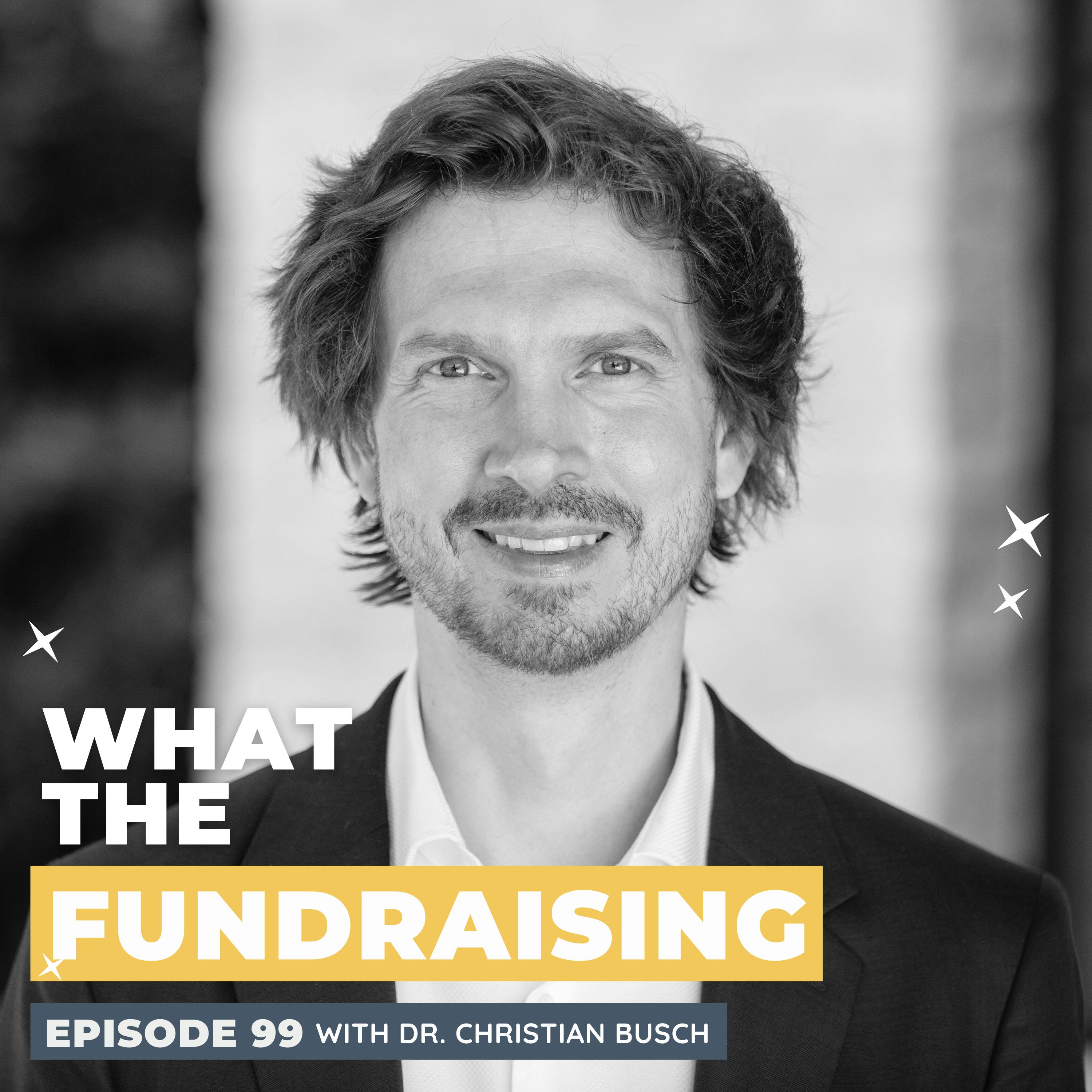 99. Cultivating the Unexpected: About Daring to Embrace the Art & Science of Serendipity with Dr. Christian Busch