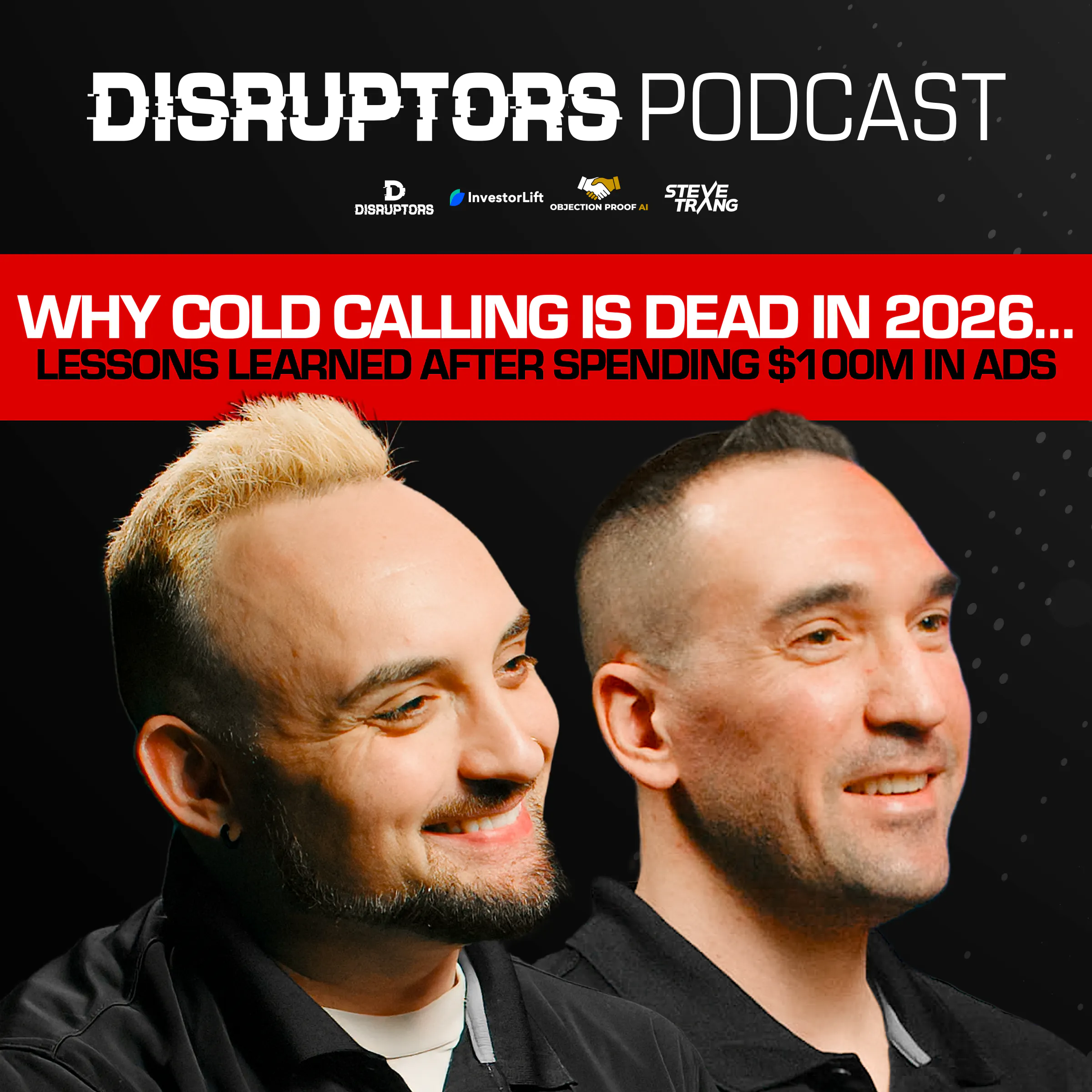 Why Cold Calling Is Dead In 2026… Lessons Learned After Spending $100M In Ads episode artwork
