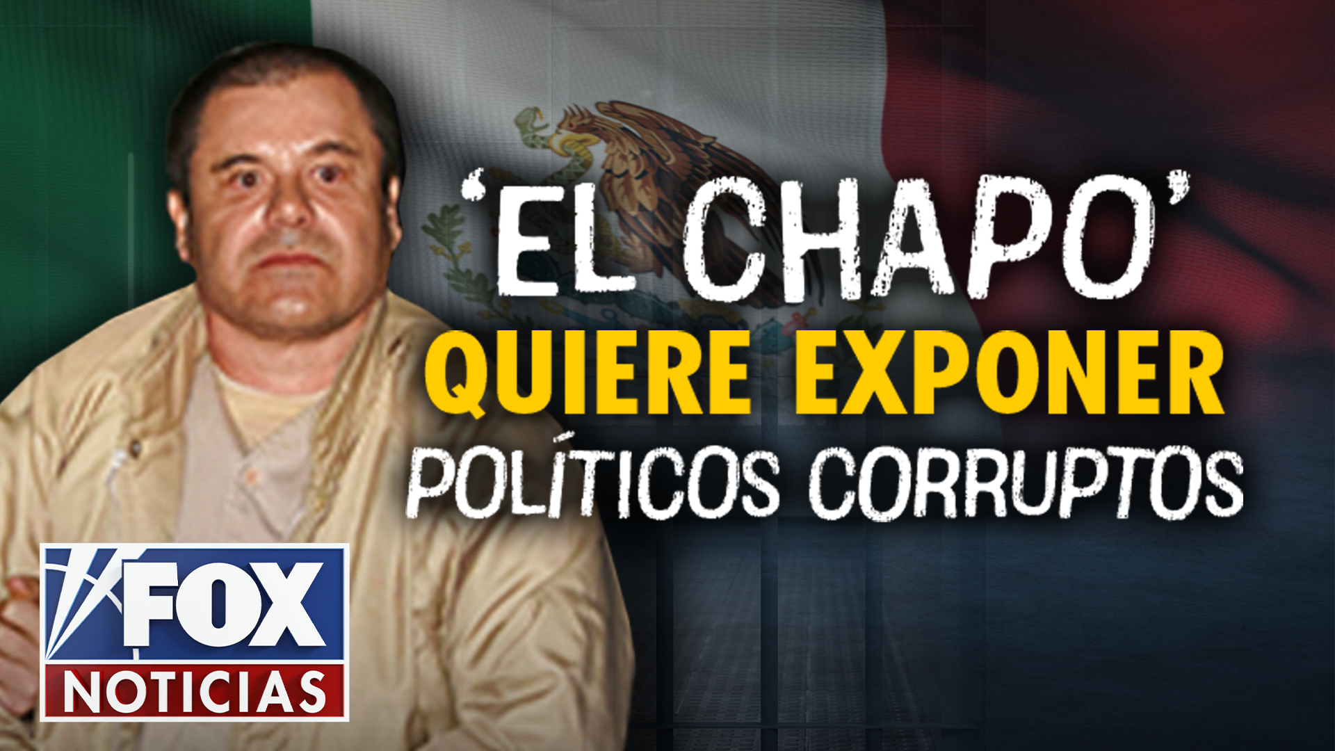 ‘El Chapo’ quiere exponer políticos corruptos episode artwork