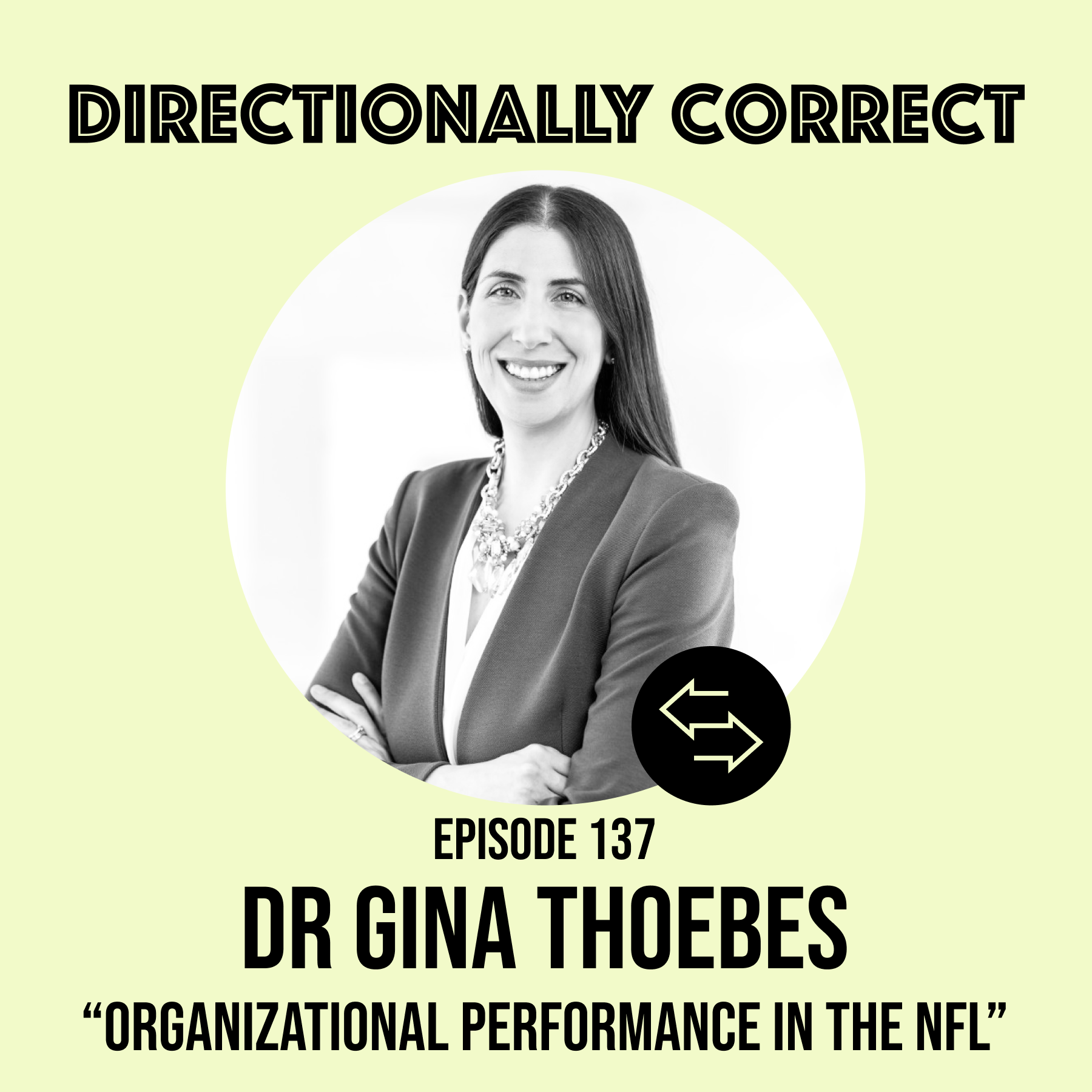 #137 - Dr. Gina Thoebes - Organizational Performance @ The Arizona Cardinals