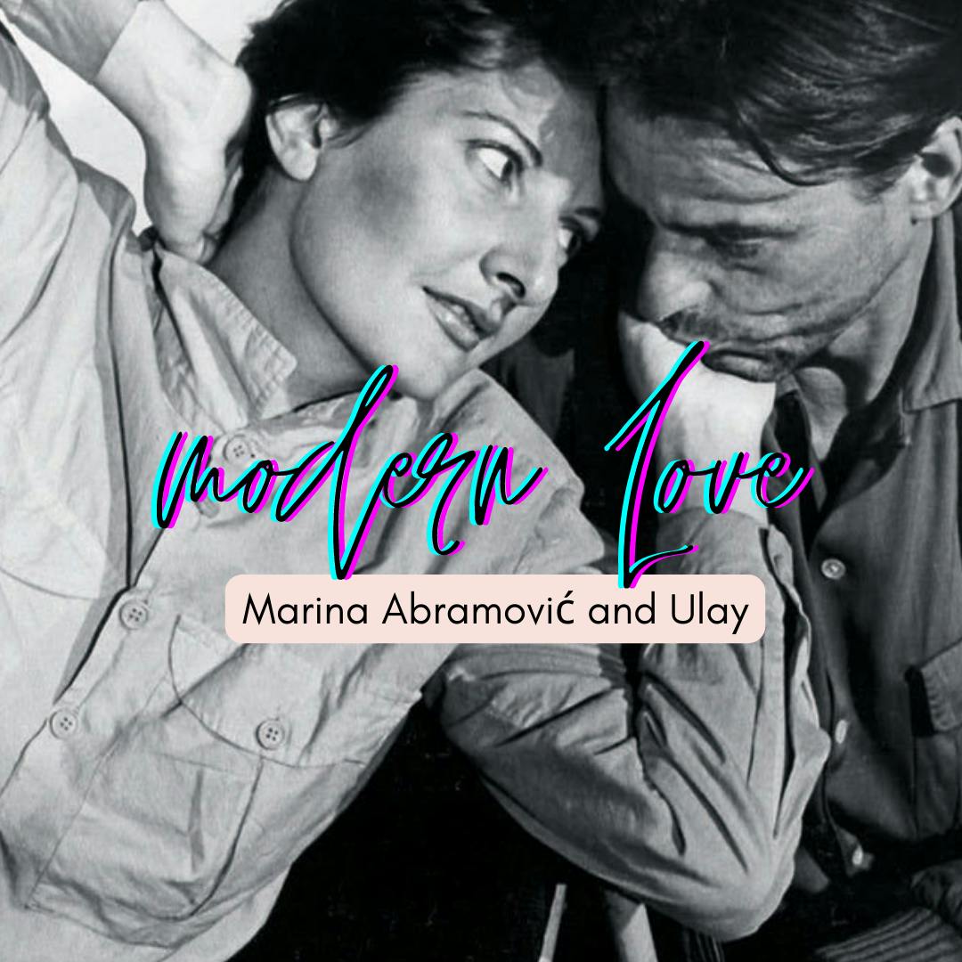 Episode #118: Modern Love--Marina  Abramović  and Ulay