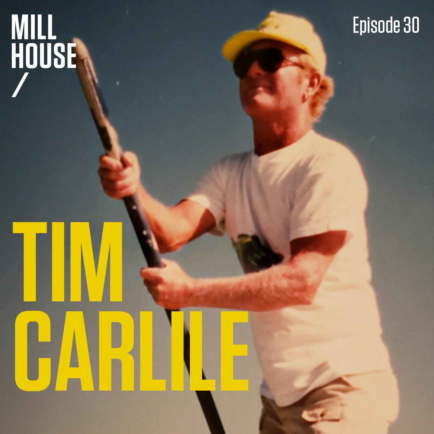 Episode 30: Capt. Tim Carlile - Heart of Gold