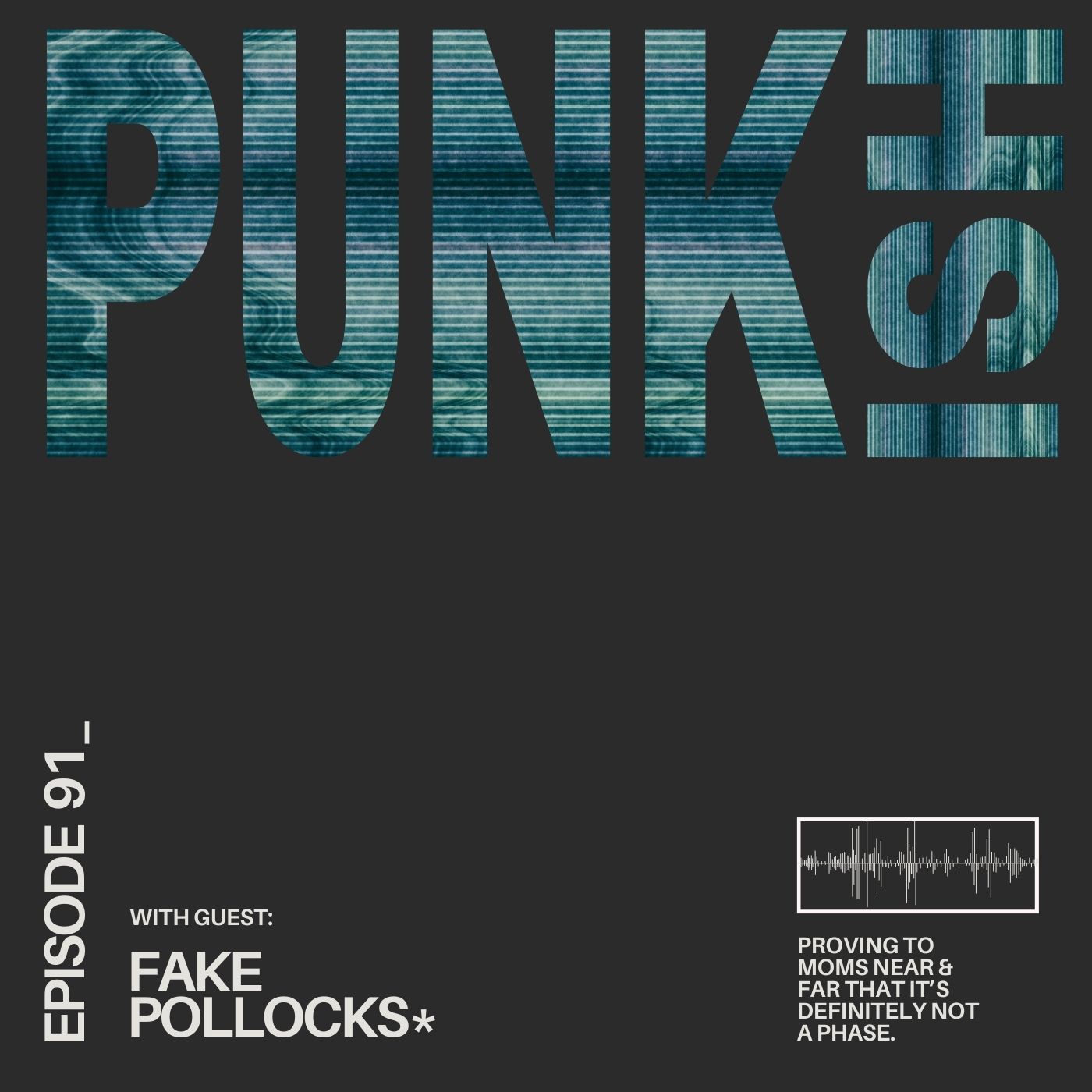 Punk-ish 091 (With Guest: Fake Pollocks) episode artwork