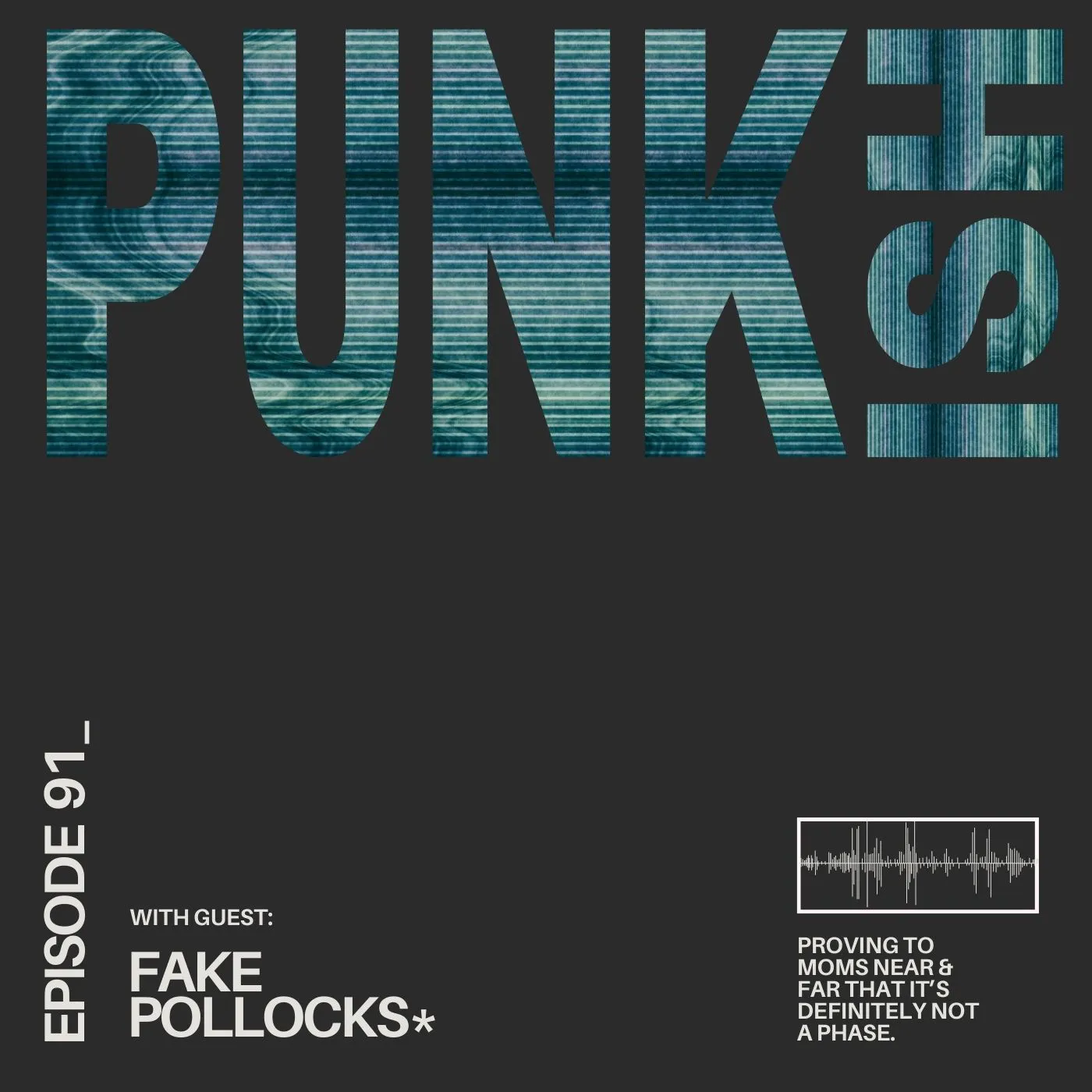 Punk-ish 091 (With Guest: Fake Pollocks) episode artwork