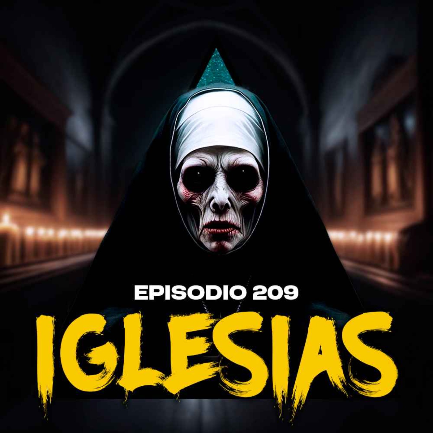 #209: Historias Paranormales en IGLESIAS