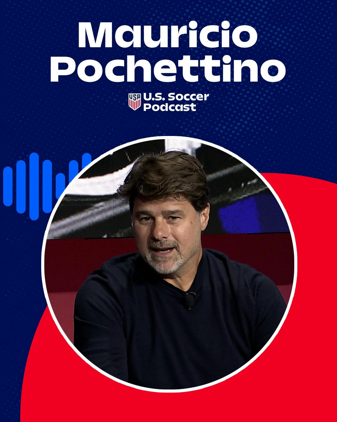 Mauricio Pochettino On Why The USMNT’s Time is Now Mauricio Pochettino On Why The USMNT’s Time is Now