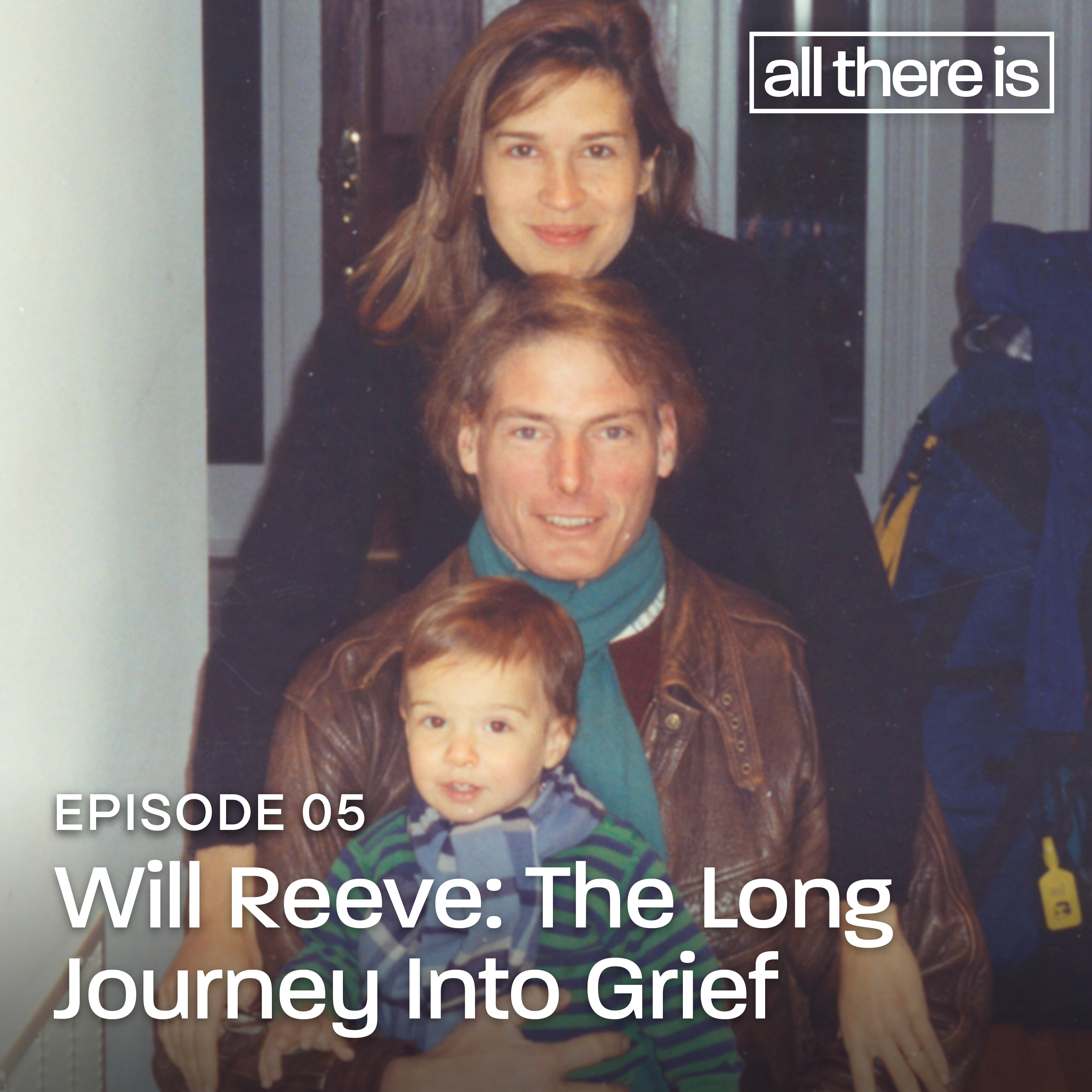 Will Reeve: The Long Journey Into Grief