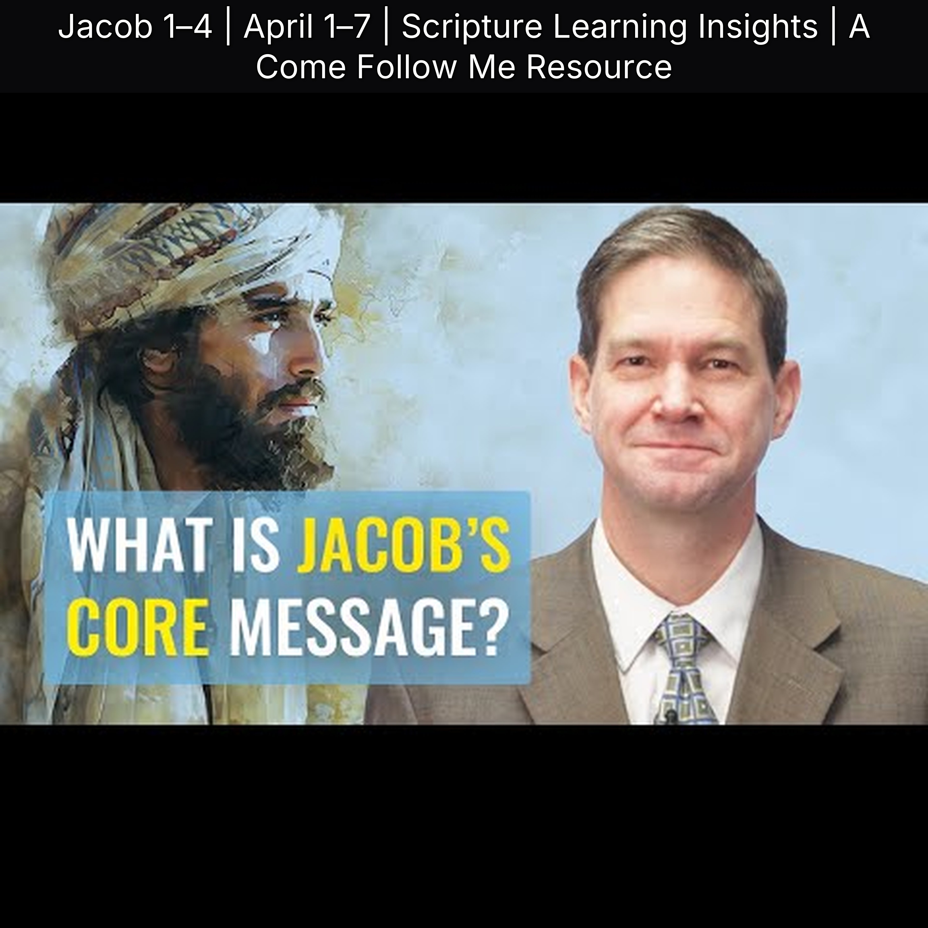 Jacob 1–4 | April 1–7 | Scripture Learning Insights | A Come Follow Me Resource episode artwork