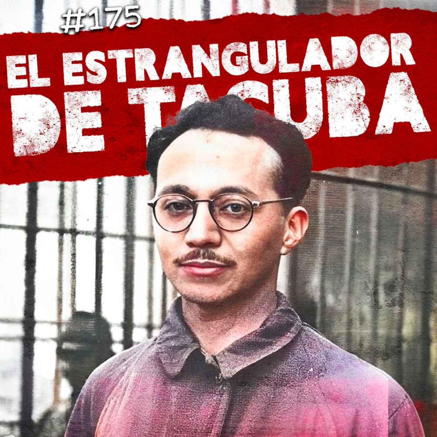 Ep. 175: El estrangulador de Tacuba (Parte 1), la desaparición de Dennis Martin (Missing 411)