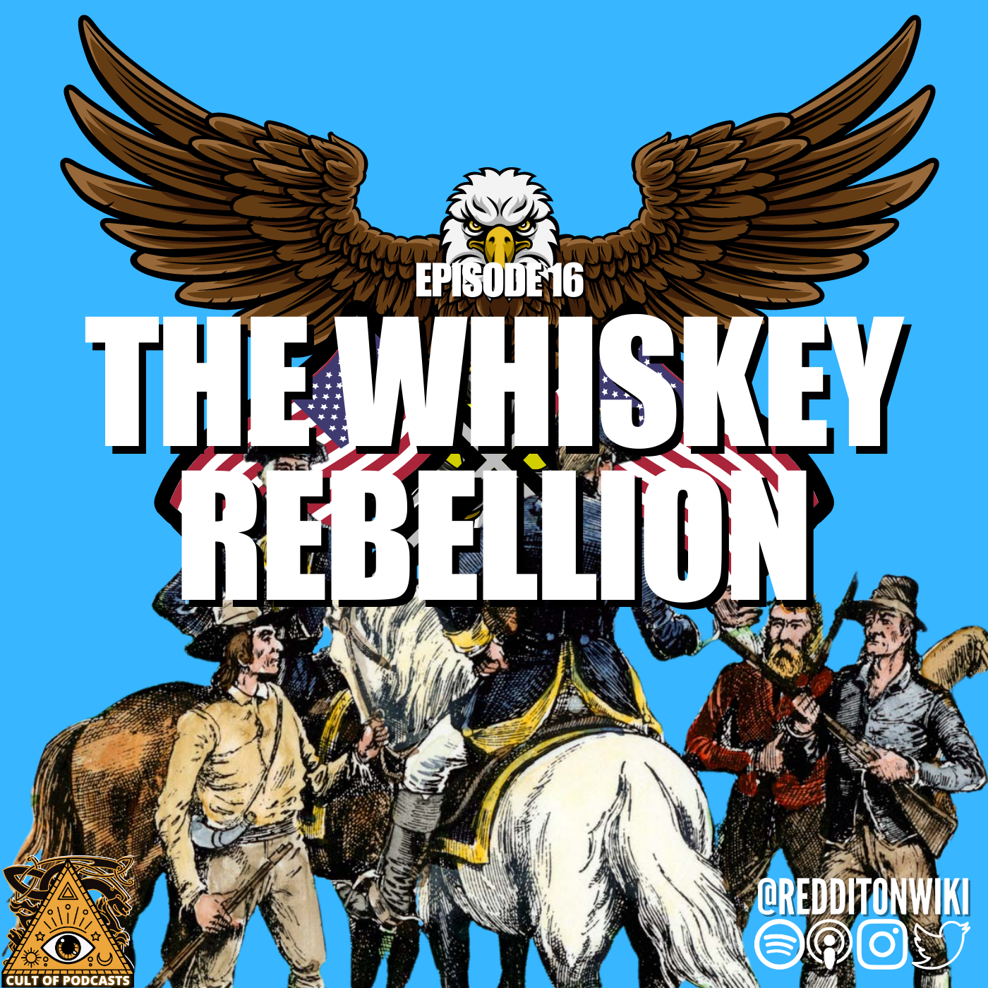 #16: The Whiskey Rebellion | America's Second Best Rebellion