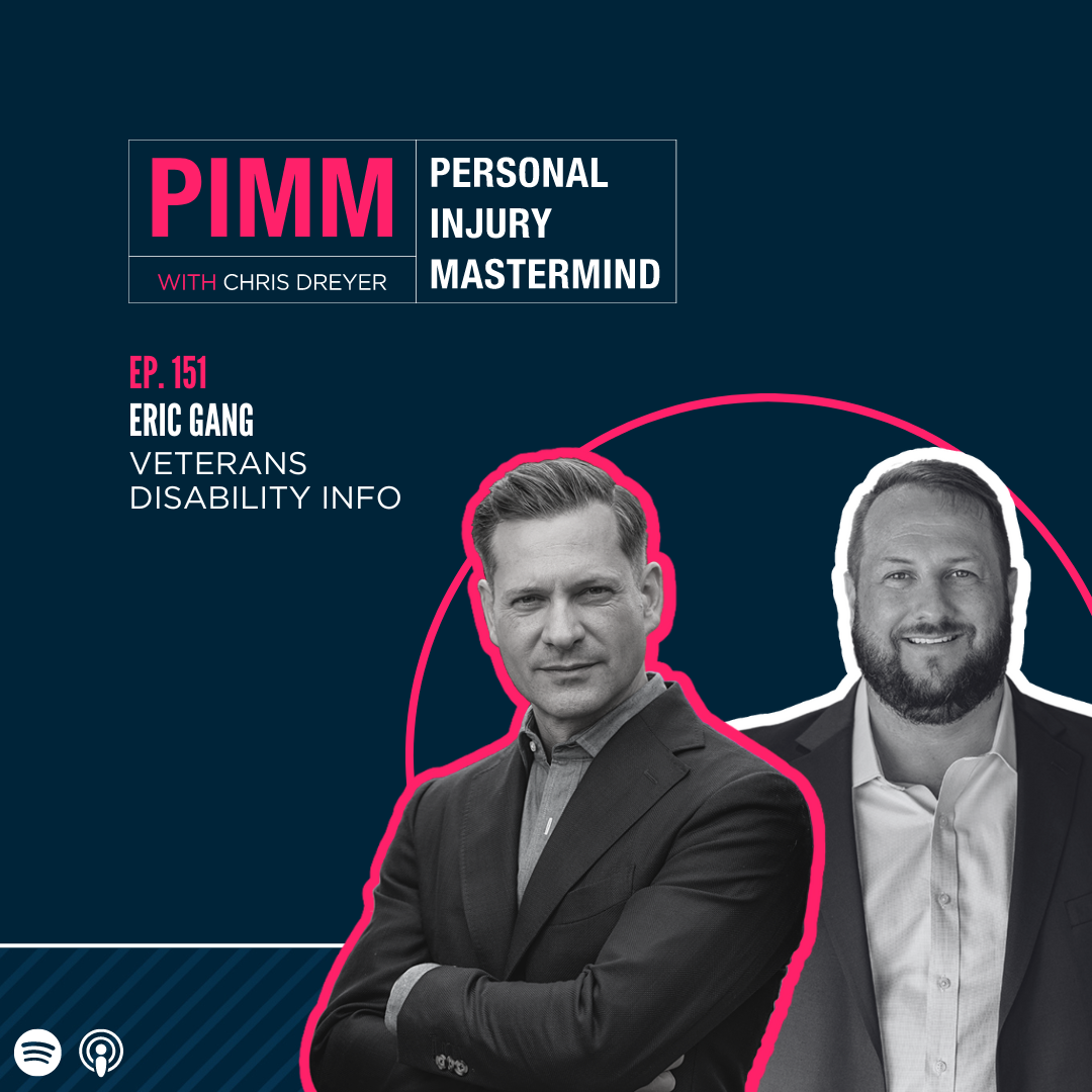 Personal Injury Mastermind w/ Chris Dreyer