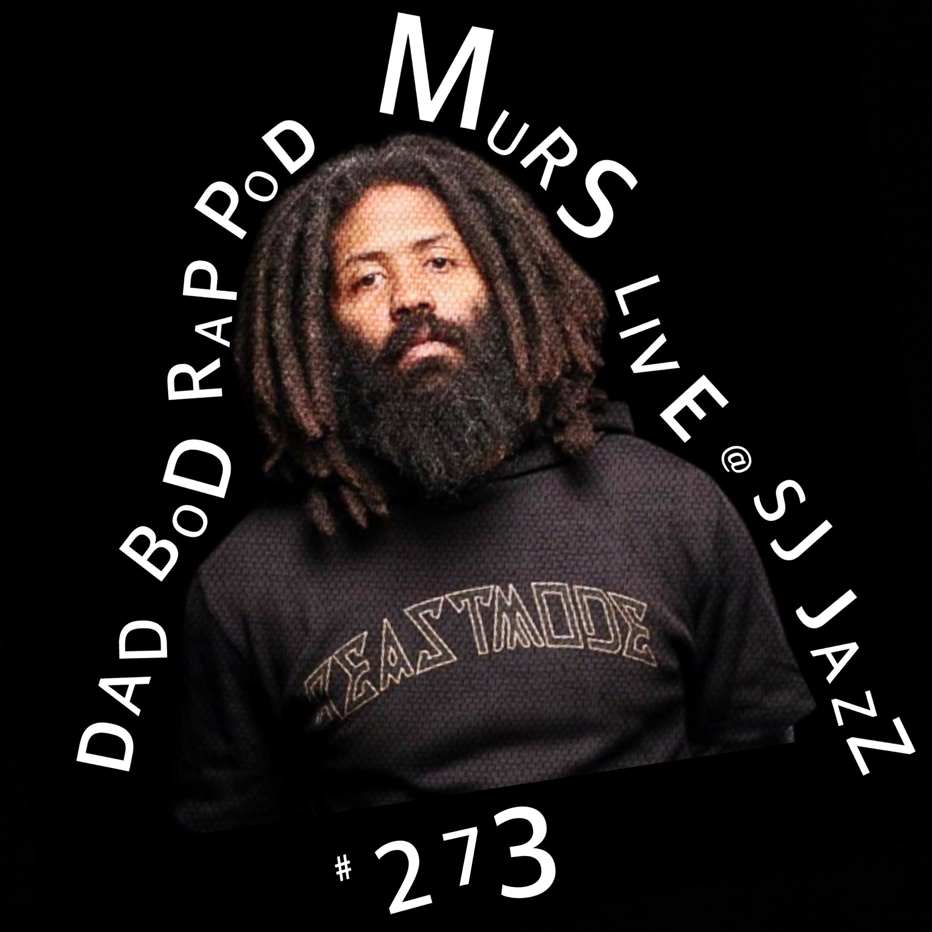 Episode 273-HIP HOP 50: MURS LIVE!