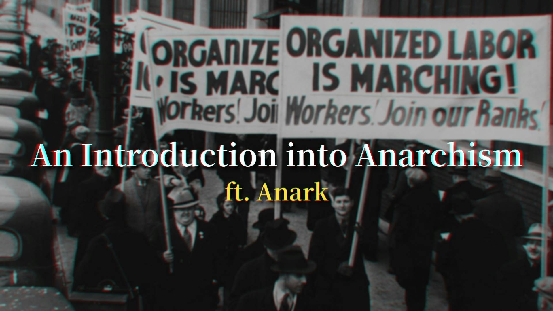 An Introduction into Anarchism ft. Anark An Introduction into Anarchism ft. Anark