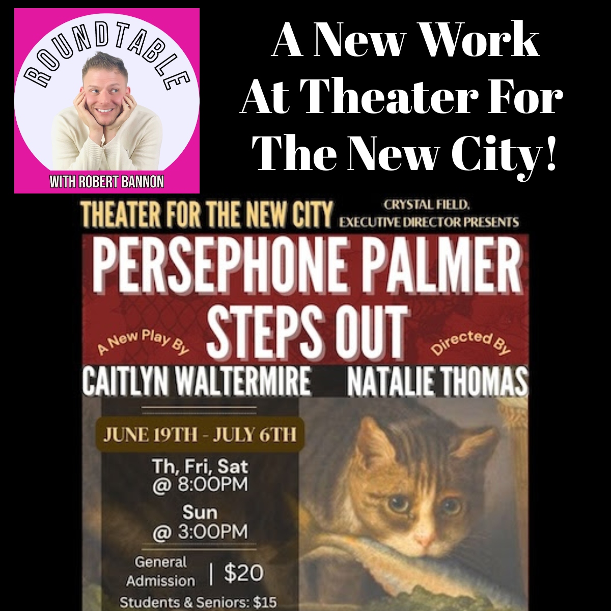 Ep 514- Persephone Palmer Steps Out,  A New Work, Comes To Theater for the New City!