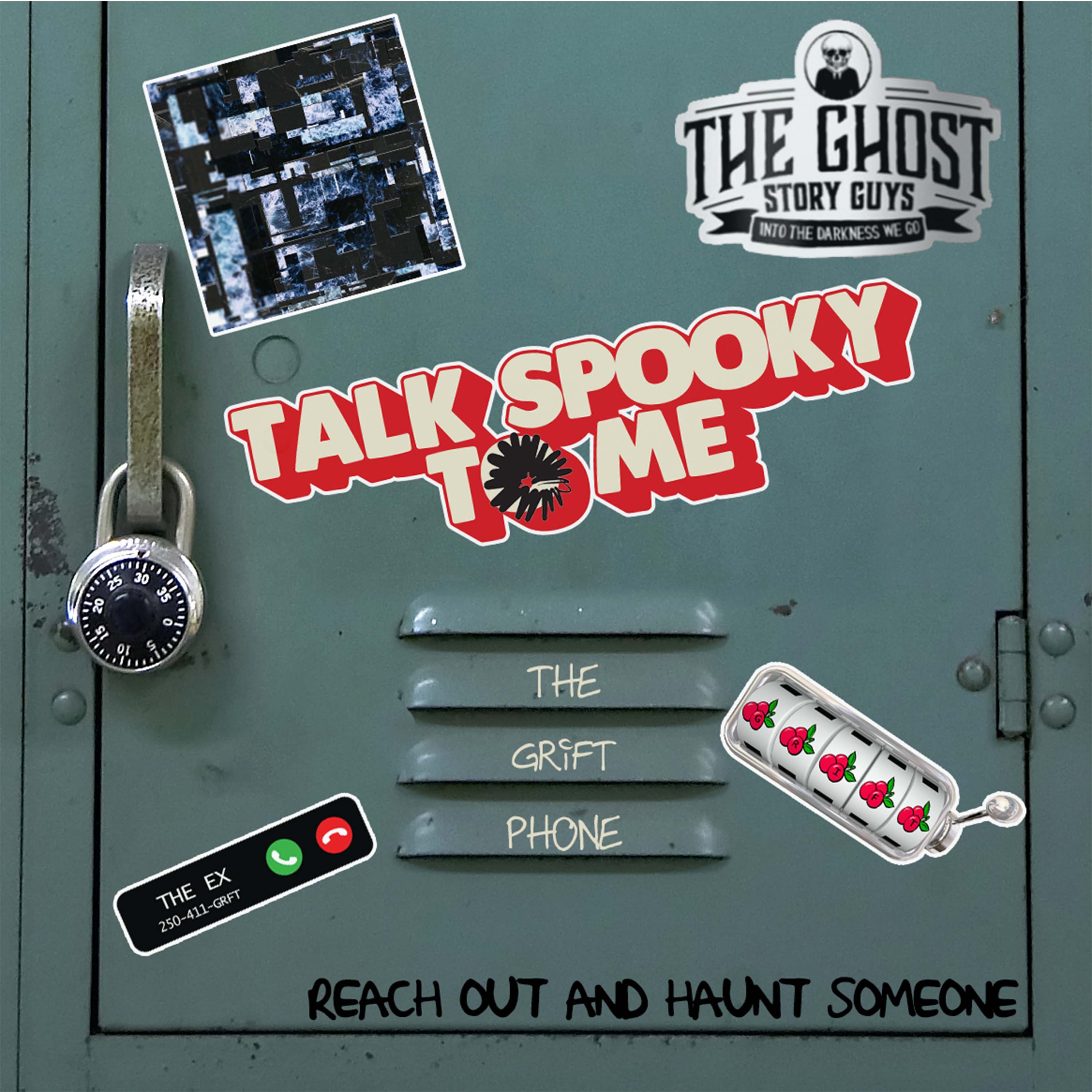 The Grift Phone | Talk Spooky to Me