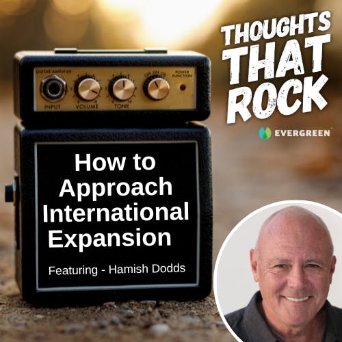 Ep 167 - HOW TO APPROACH INTERNATIONAL EXPANSION (w/ Hamish Dodds)