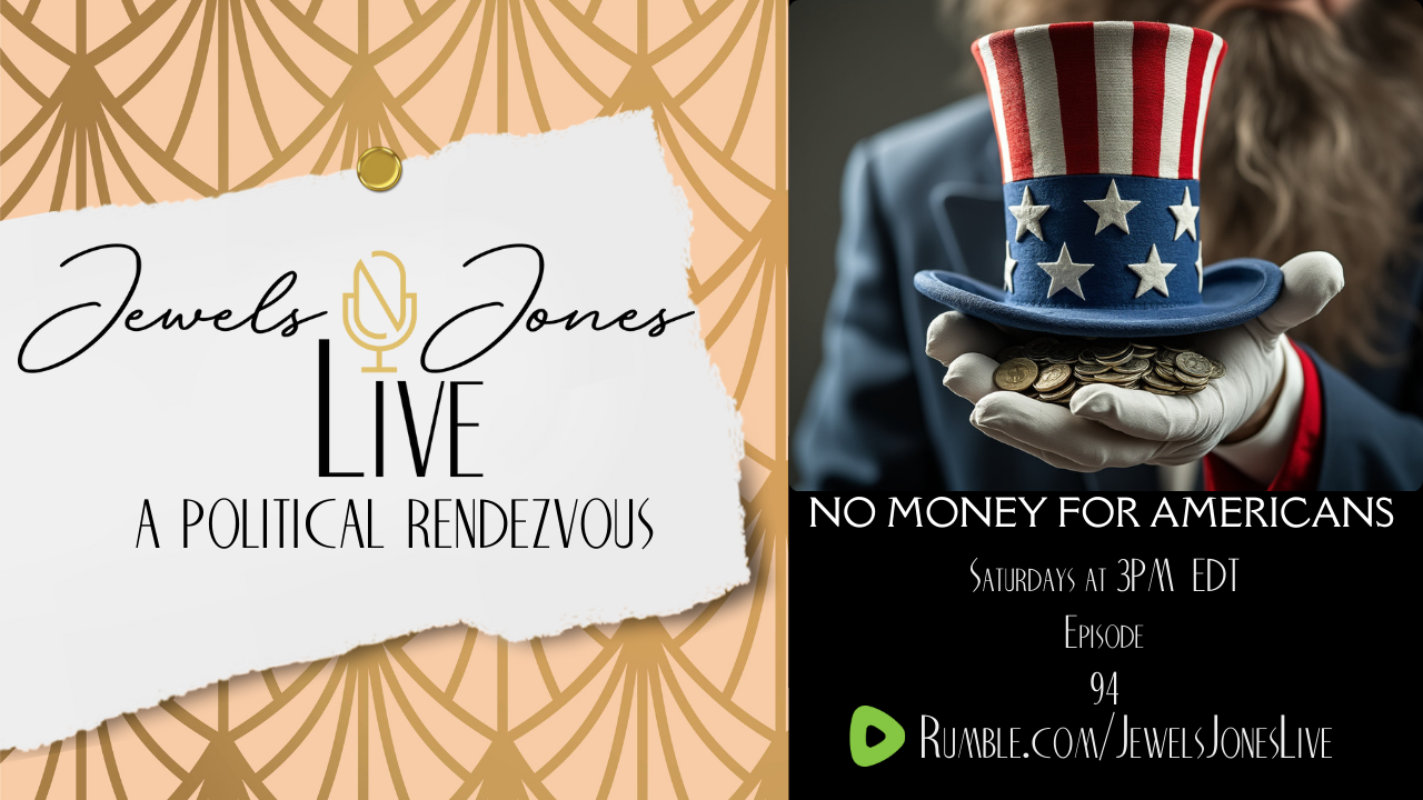 “NO MONEY FOR AMERICANS” | A Political Rendezvous - Ep. 94 episode artwork