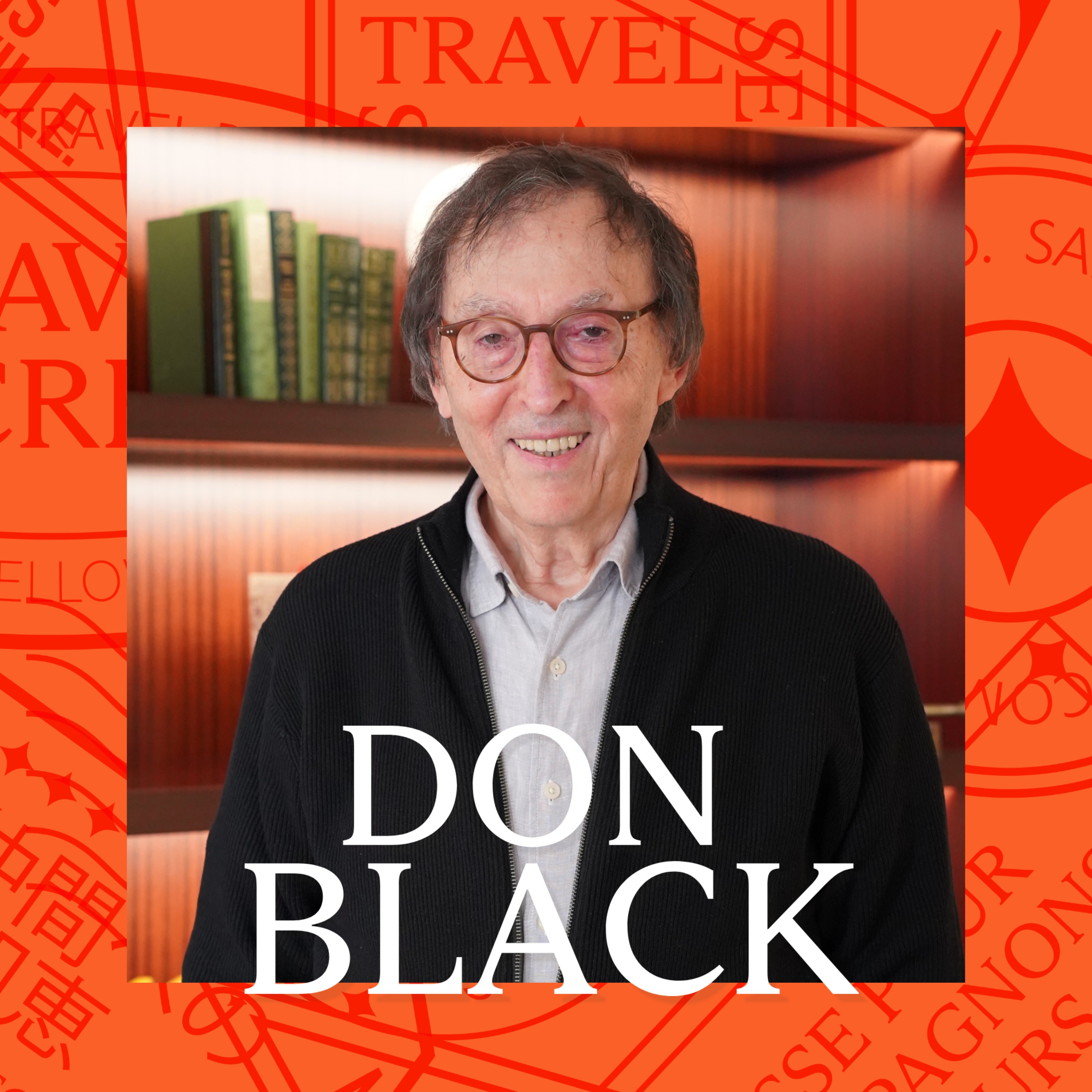 ‘Diamonds Are Forever' Songwriter Don Black | How Travel and Songwriting Intersect