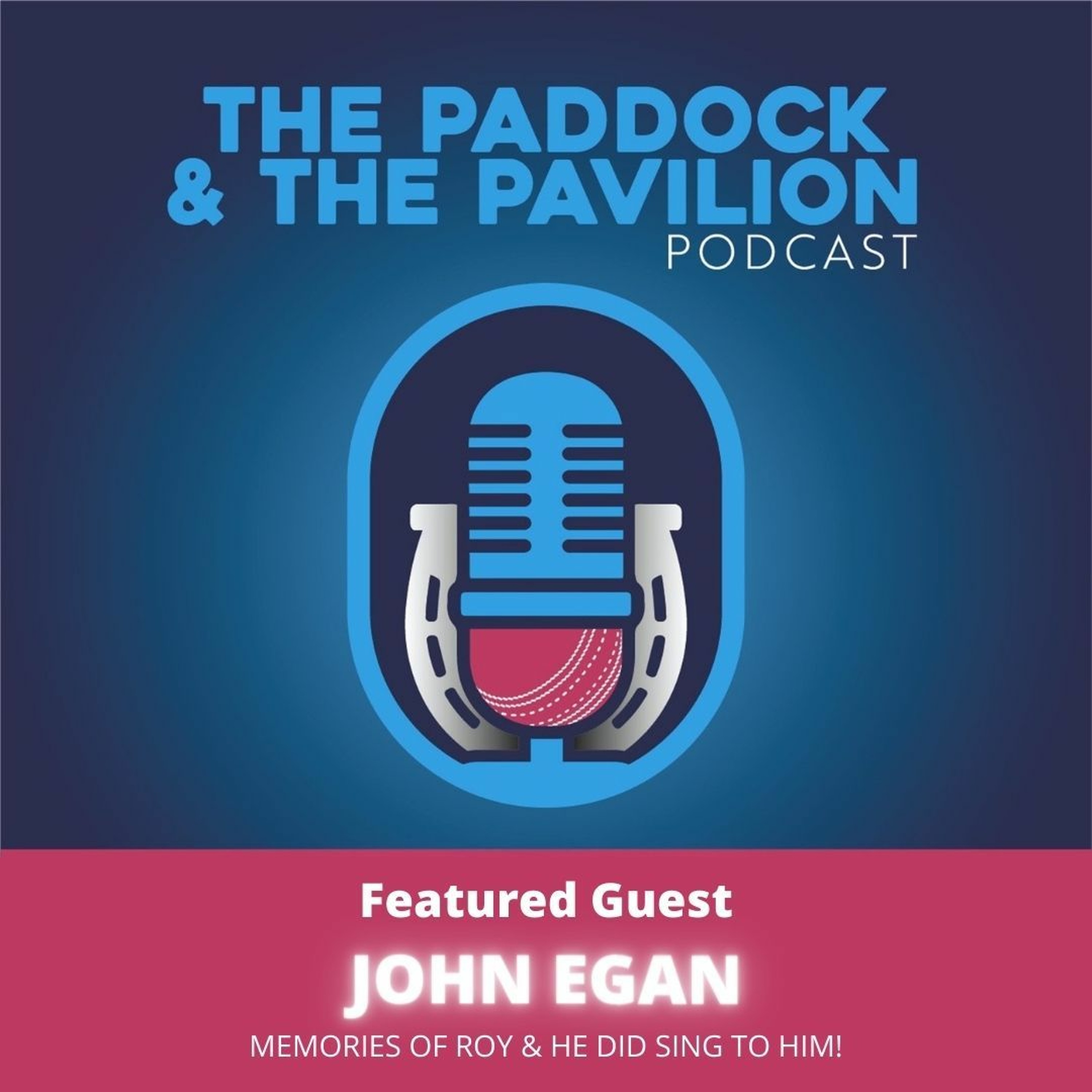 The Paddock and The Pavilion - The Horse Racing and Cricket Podcast