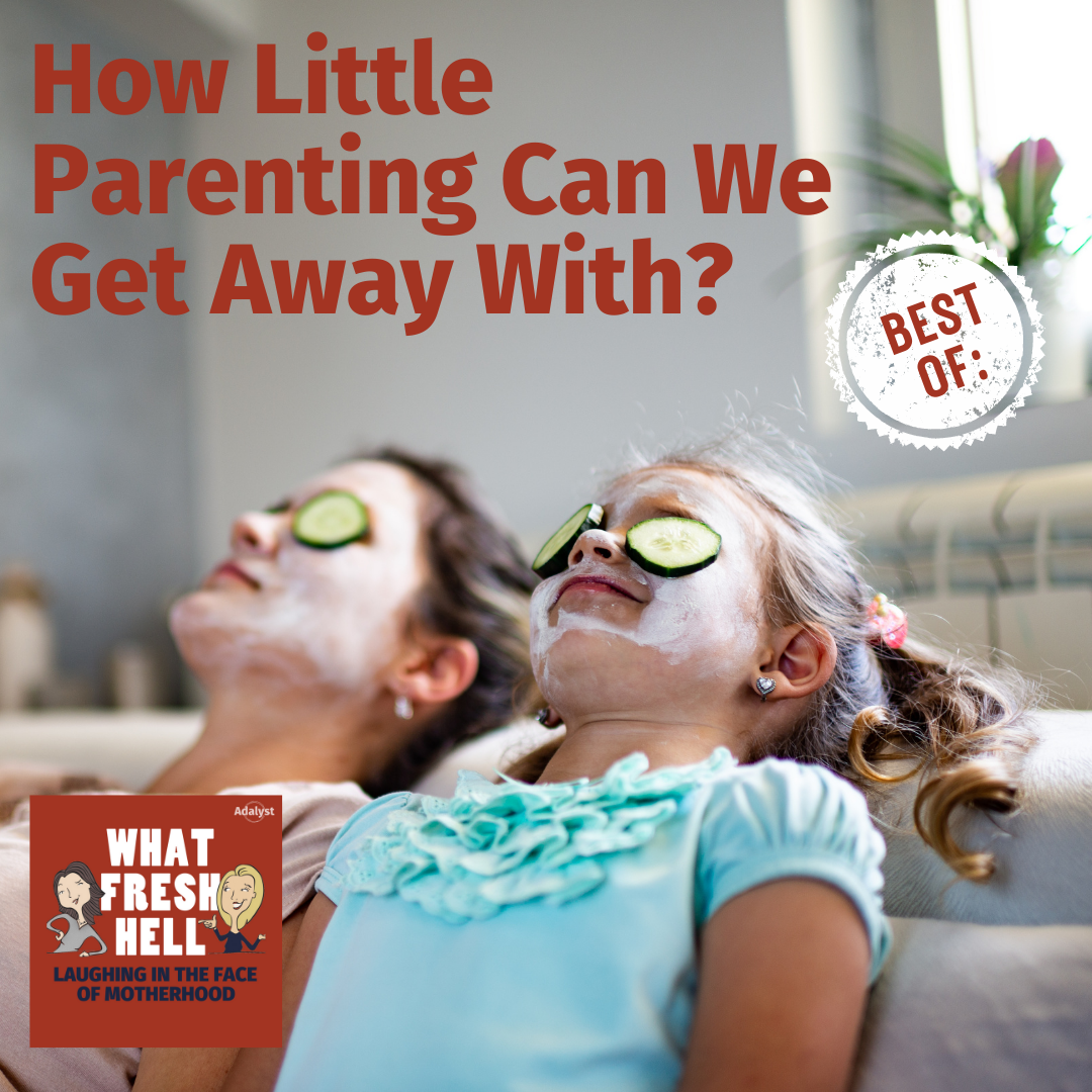 BEST OF: How Little Parenting Can We Get Away With? (with guest James Breakwell)