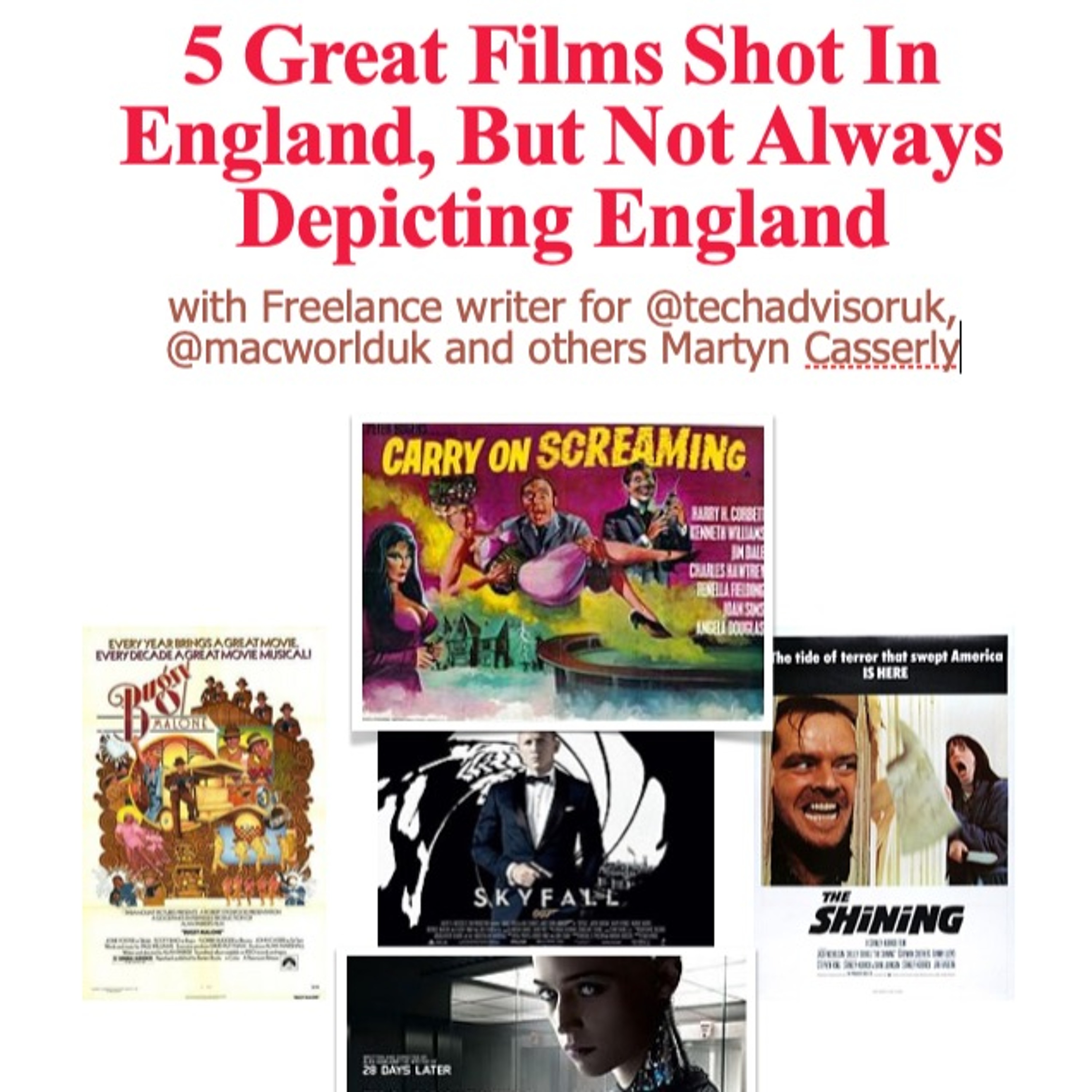 5 Great Films Shot In England with freelance writer Martyn Casserly episode artwork