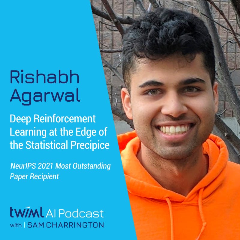 Deep Reinforcement Learning at the Edge of the Statistical Precipice with Rishabh Agarwal - #559